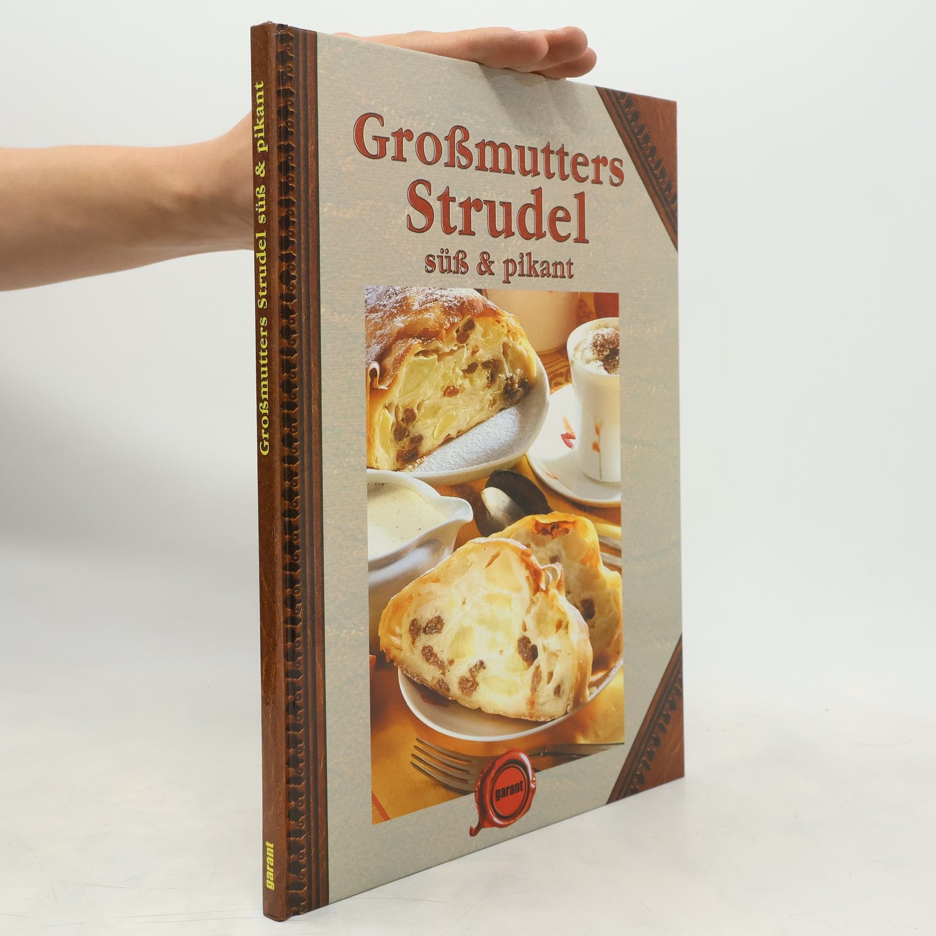 Autorenkollektiv Großmutters Strudel süß & pikant