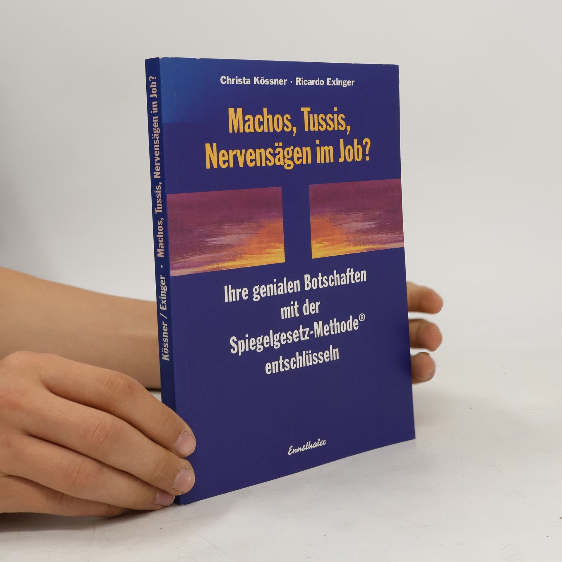 Christa Kössner Machos, Tussis, Nervensägen im Job?