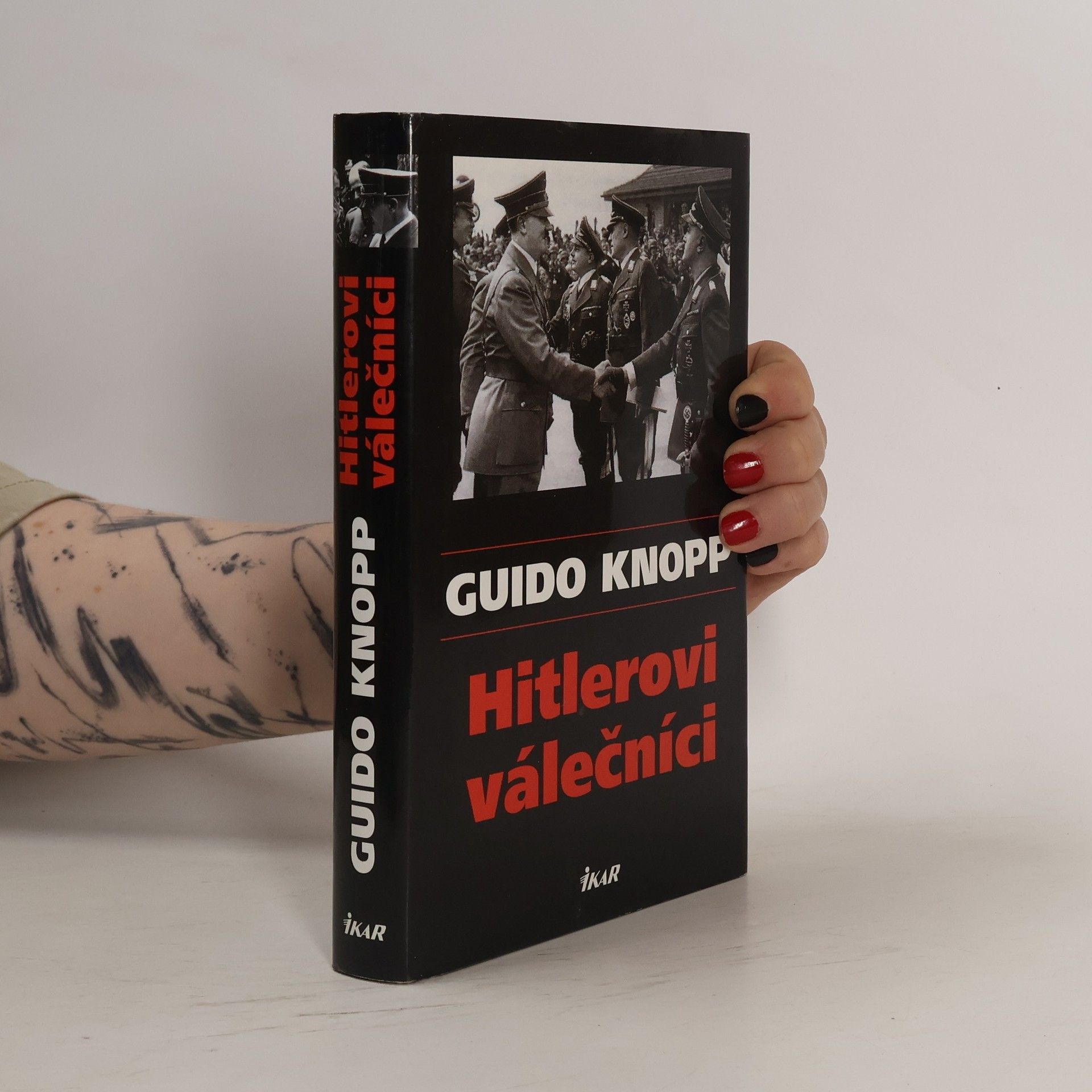 Guido Friedrich Knopp Hitlerovi válečníci
