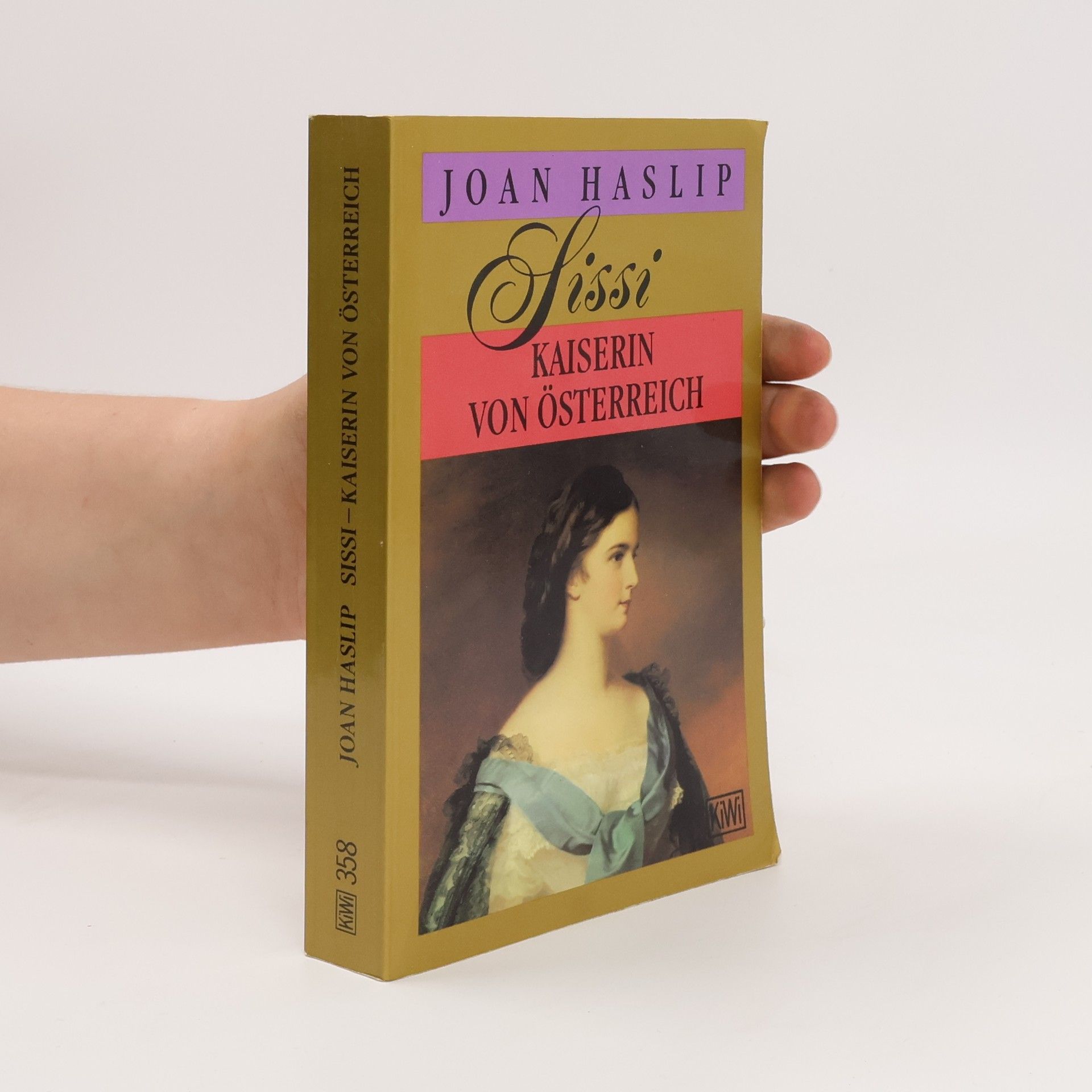 Joan Haslip Sissi - Kaiserin von Österreich