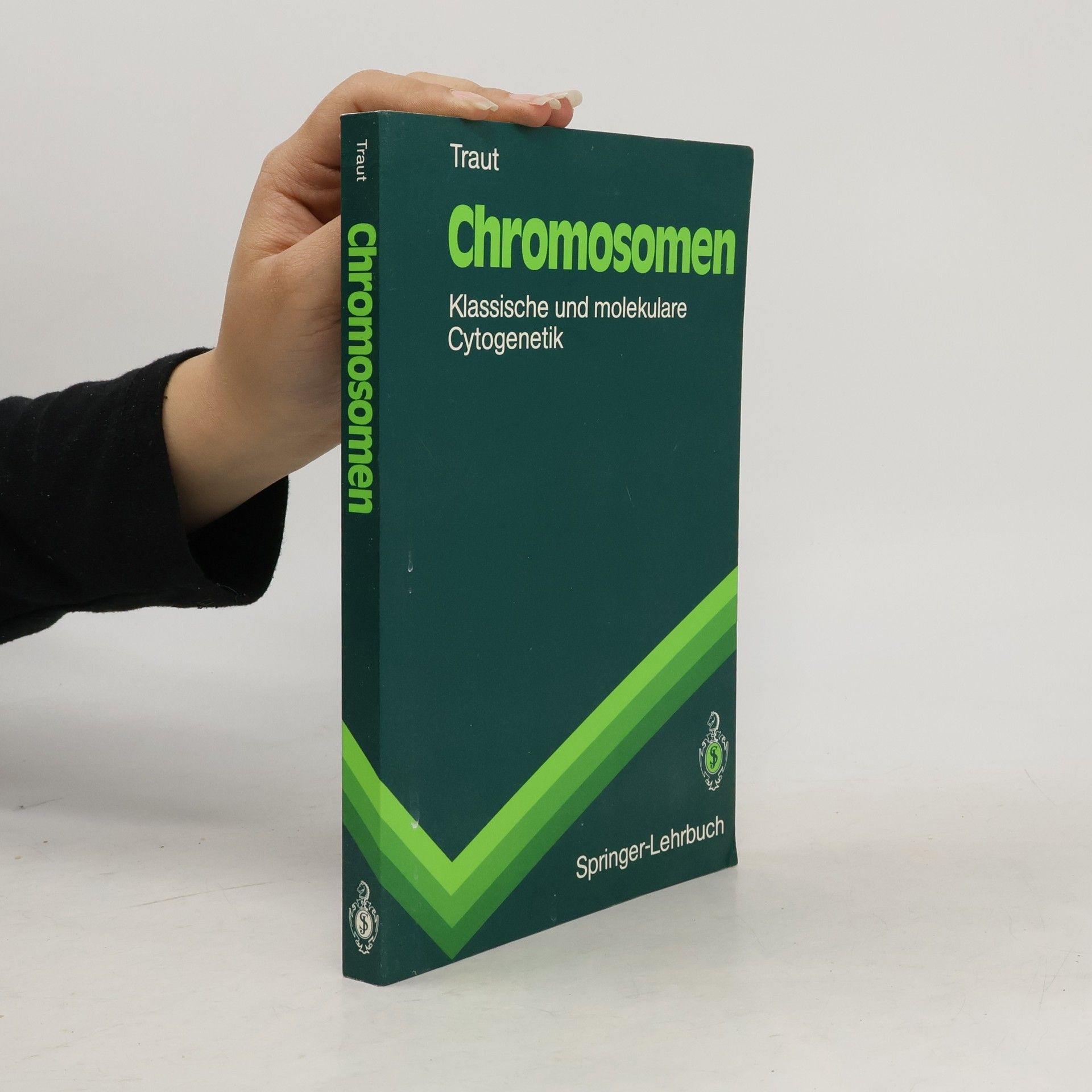 Walther Traut Springer-Lehrbuch: Chromosomen