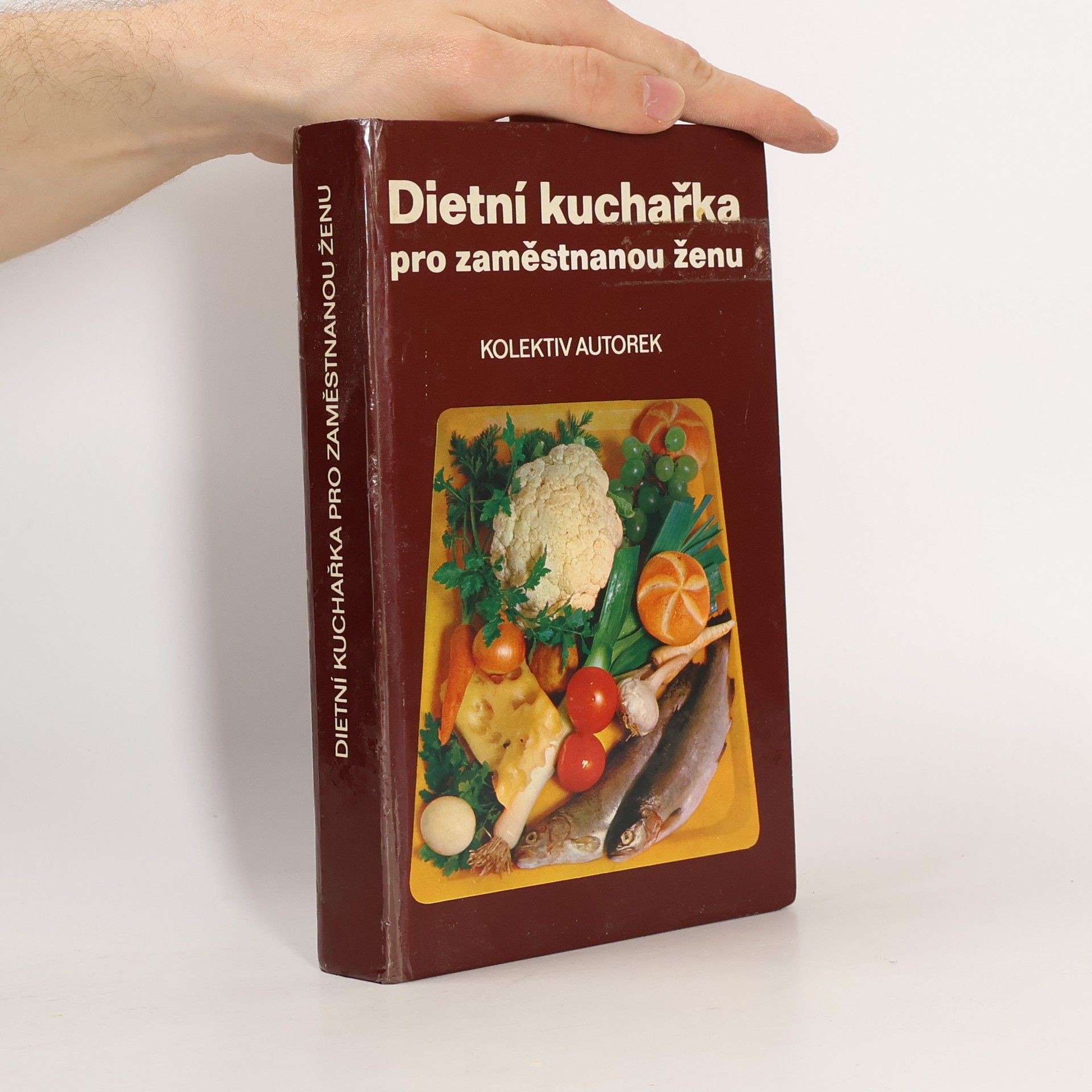 Various authors Dietní kuchařka pro zaměstnanou ženu