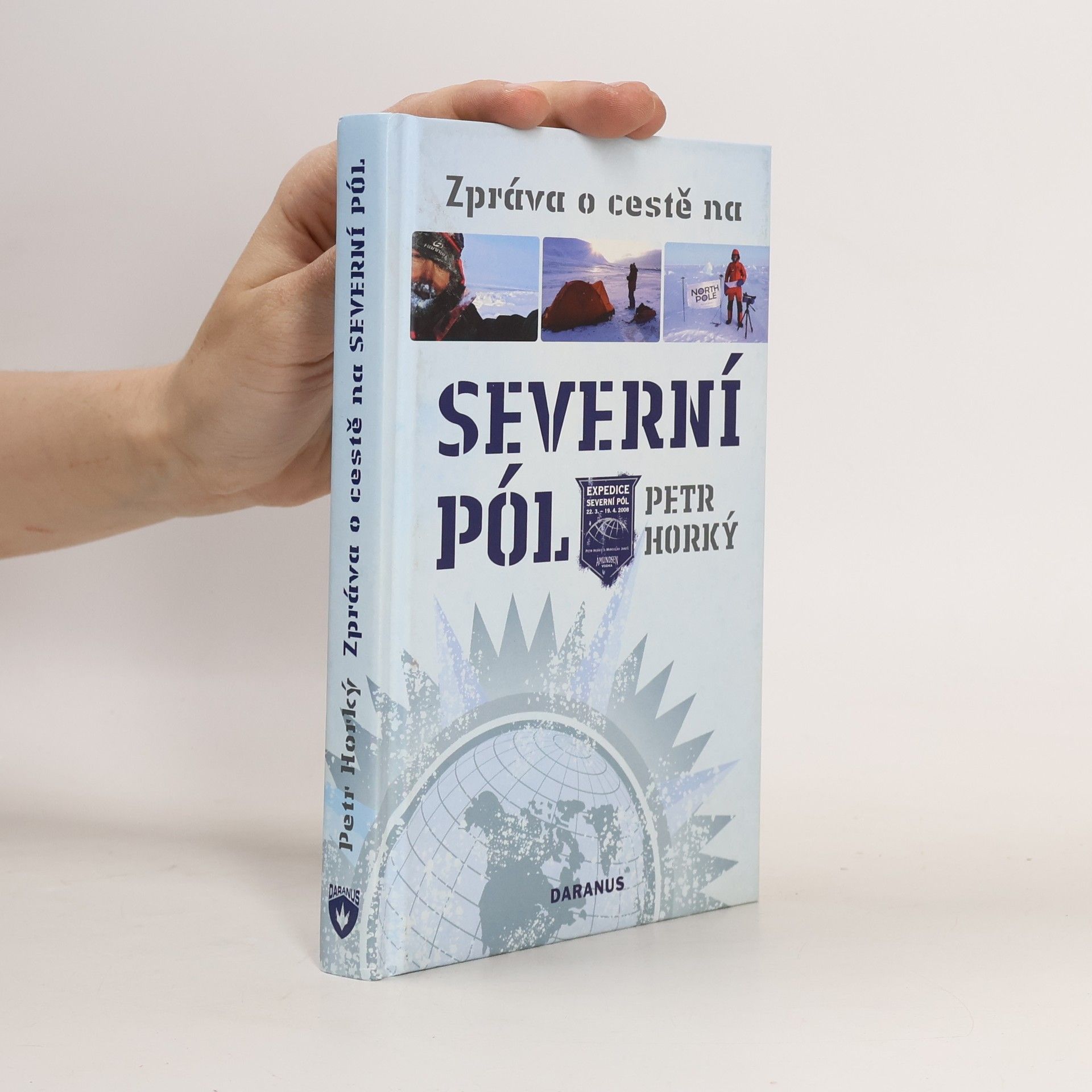 Petr Horký Zpráva o cestě na severní pól