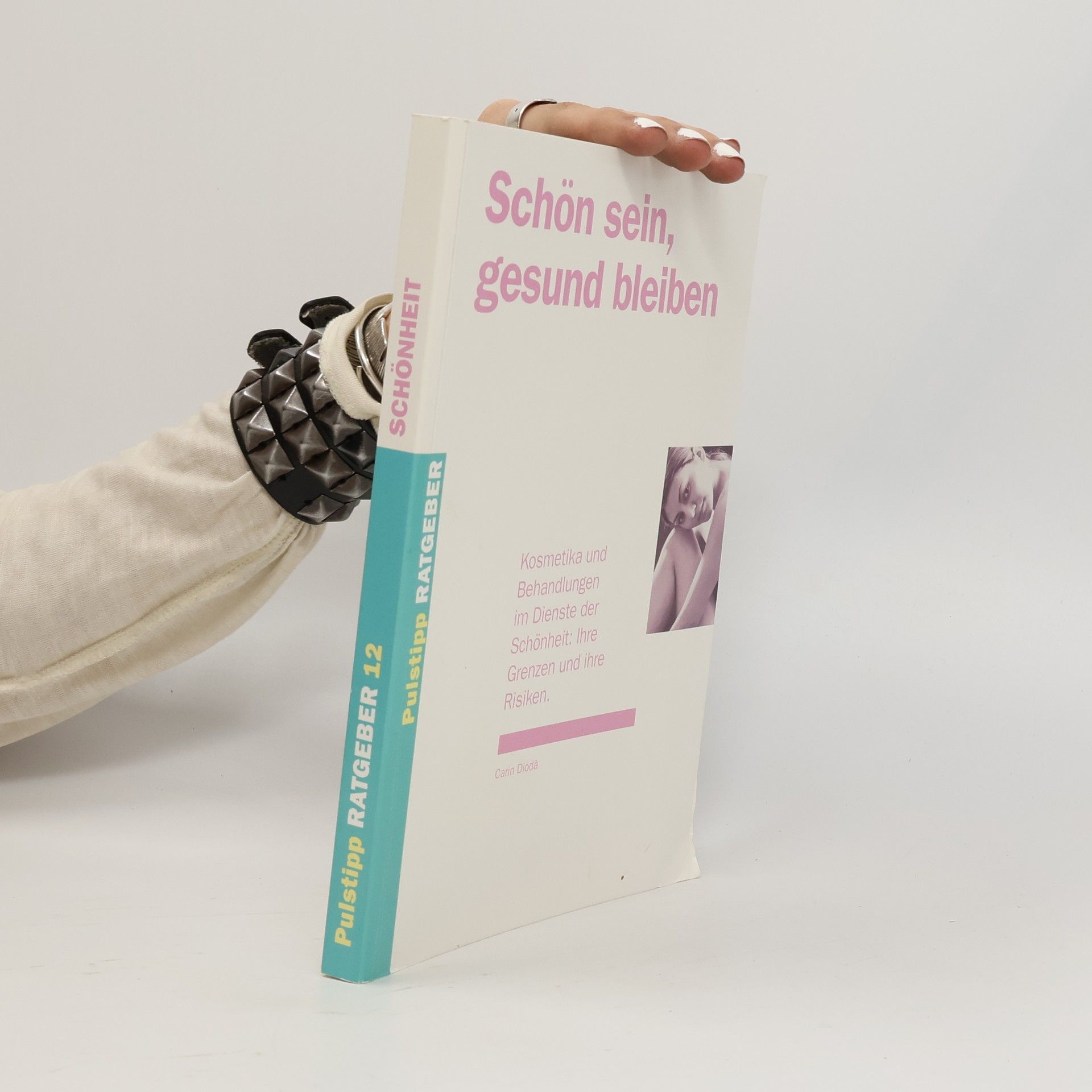 Carin Dioda Schön sein, gesund bleiben