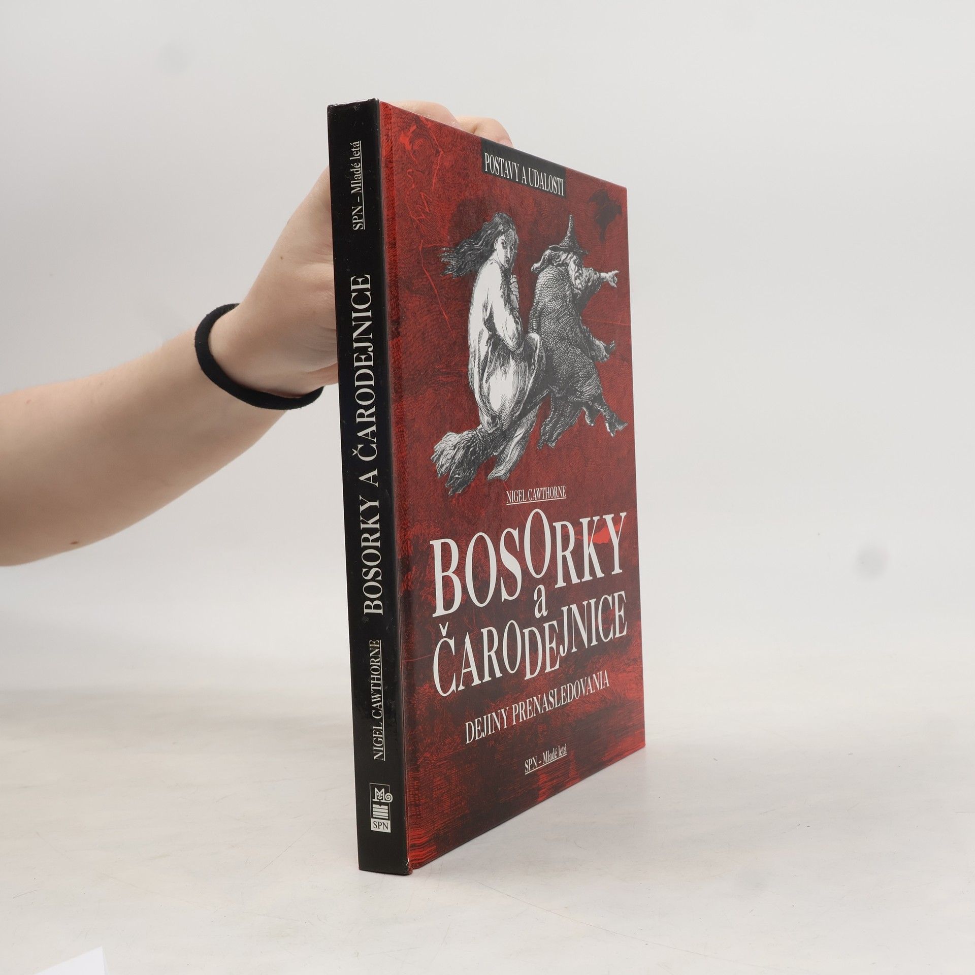 Nigel Cawthorne Bosorky a čarodejnice: Dejiny prenasledovania