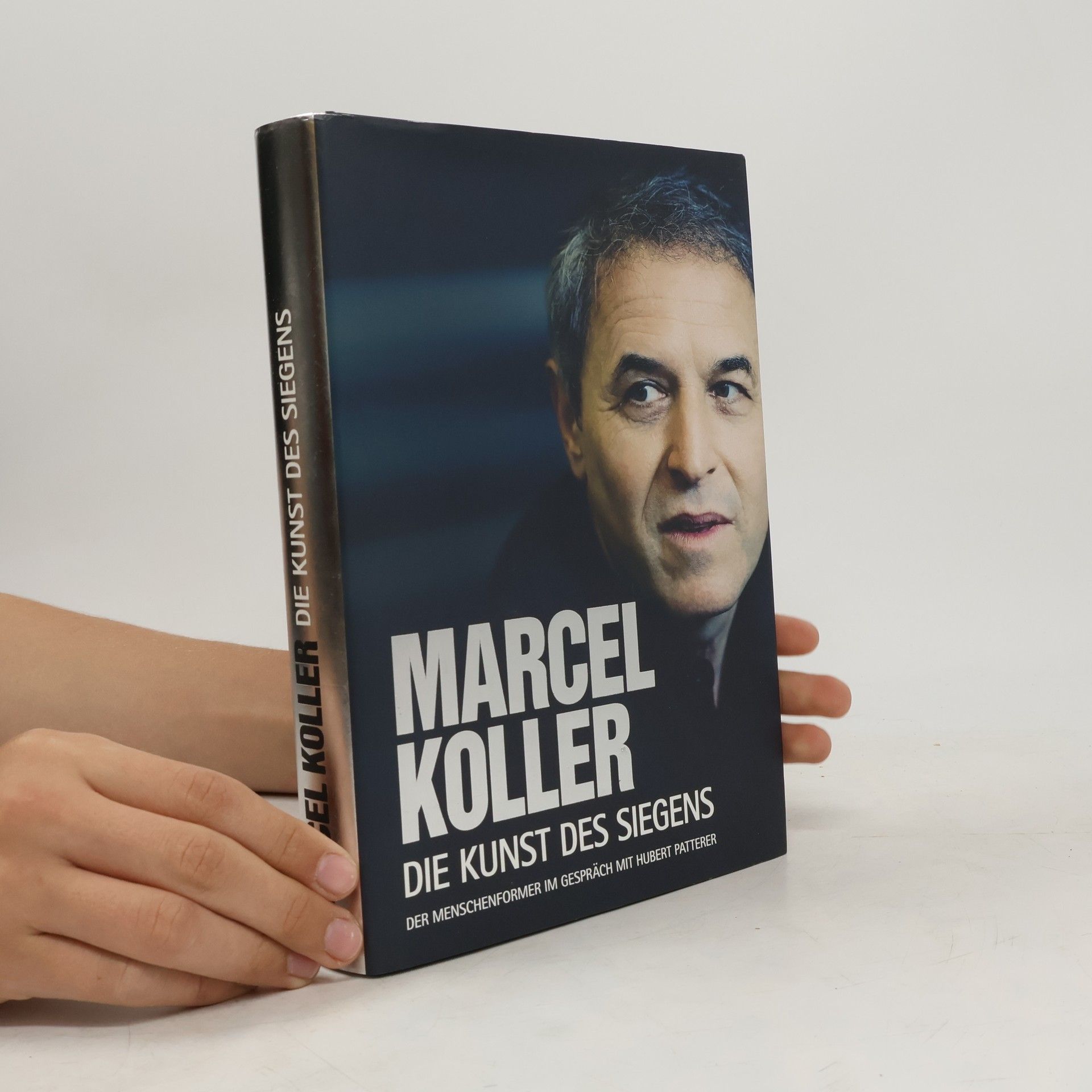 Hubert Patterer Marcel Koller - die Kunst des Siegens