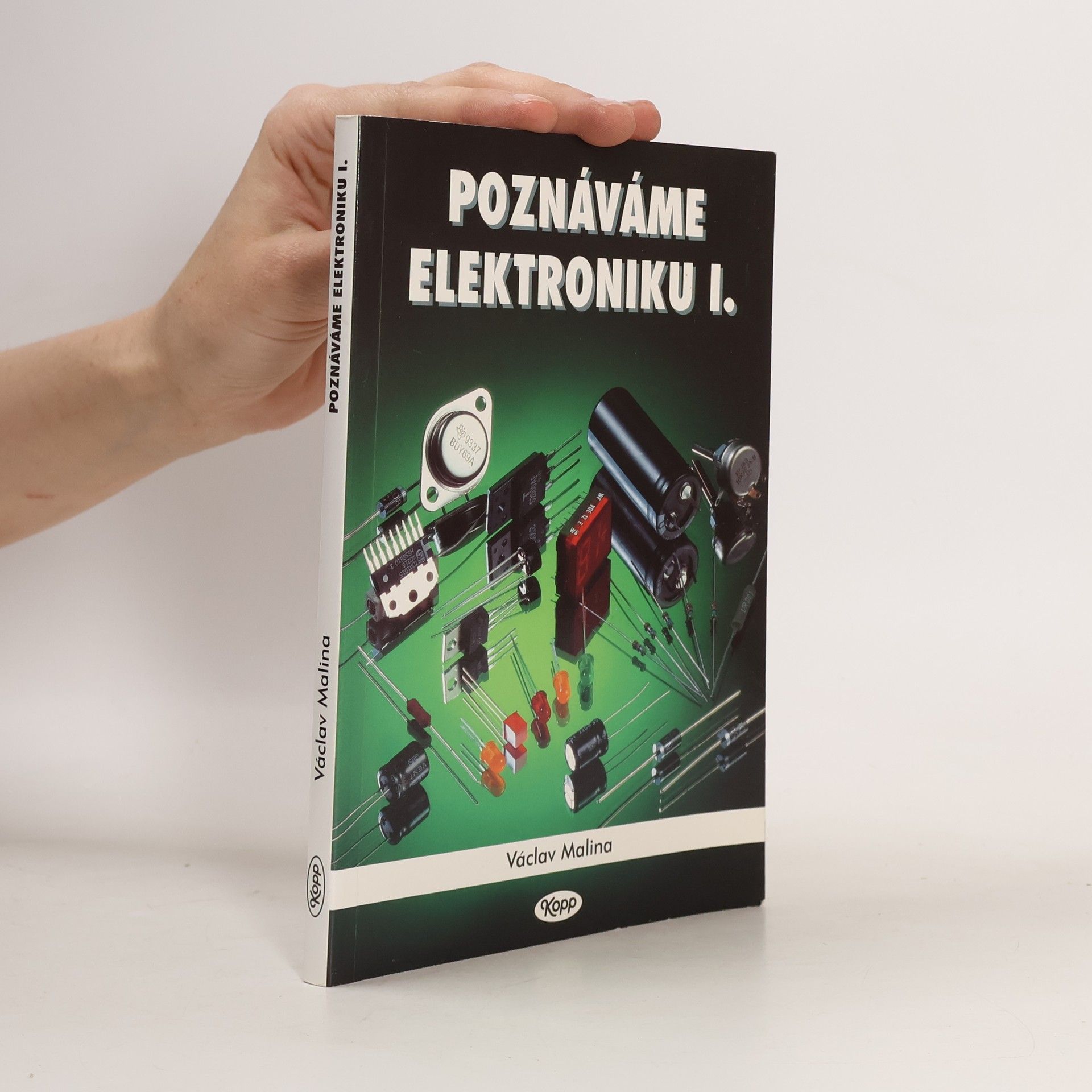 Václav Malina Poznáváme elektroniku I.