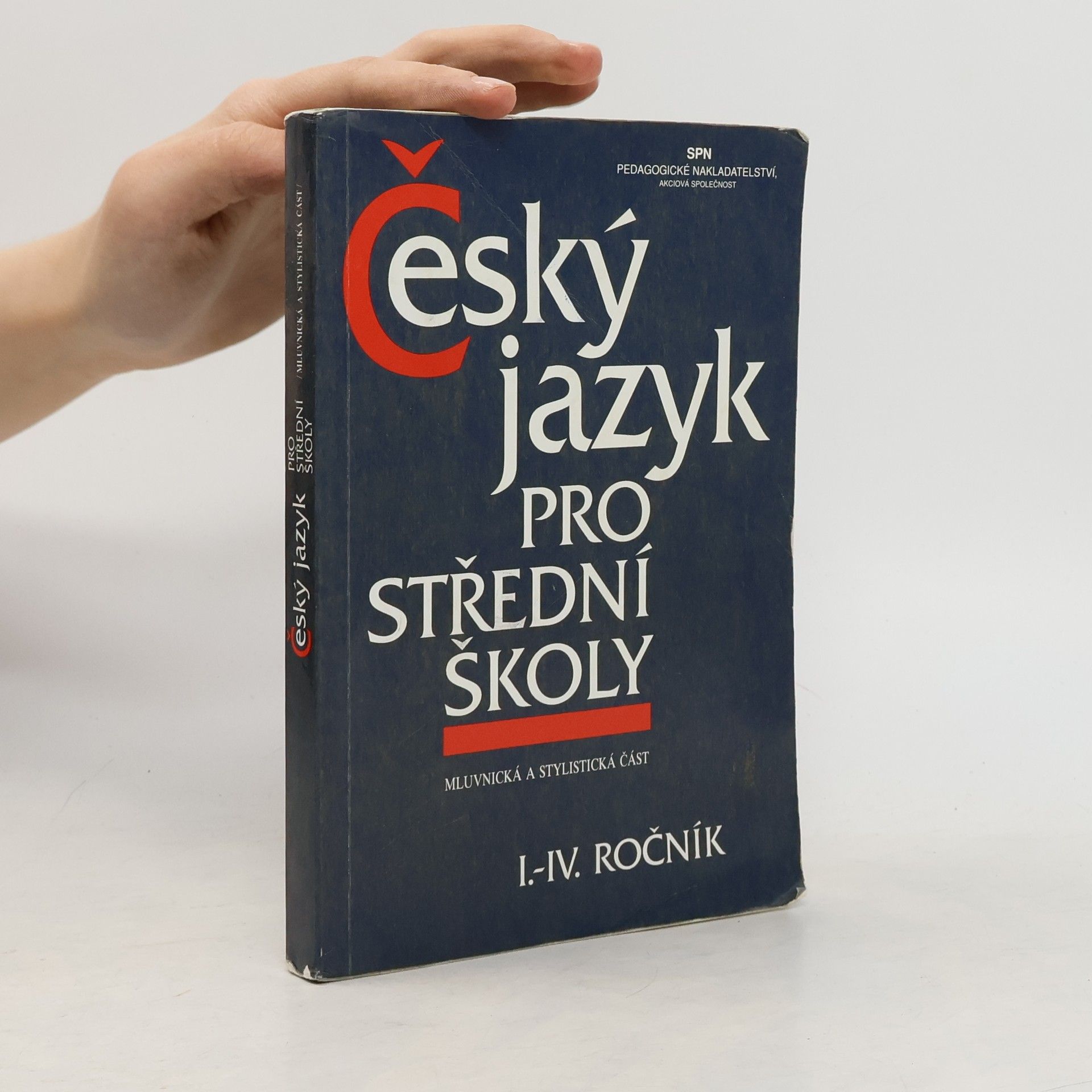 Kolektiv autorů Český jazyk pro střední školy I.-IV. ročník