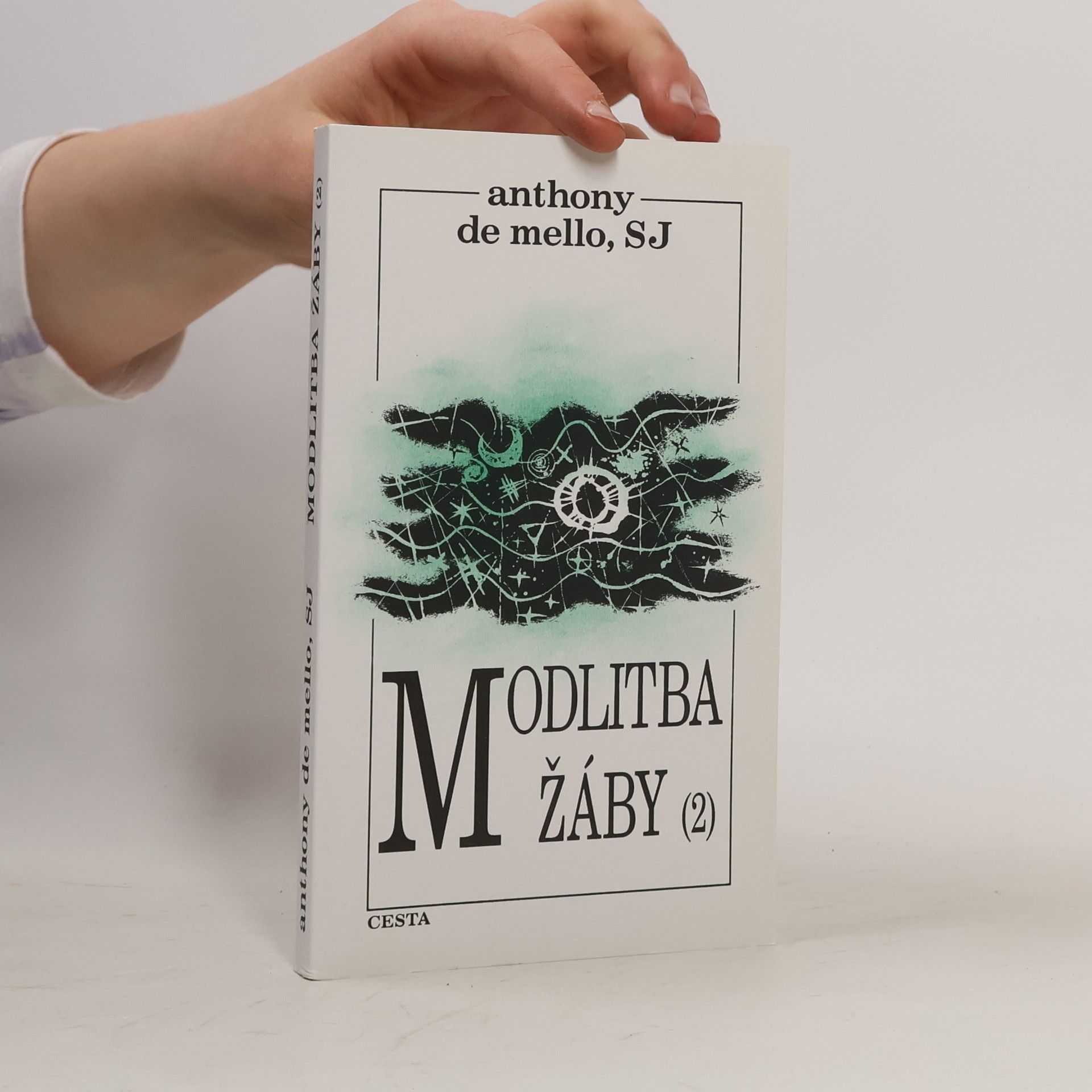 Anthony de Mello Modlitba žáby. 2. díl