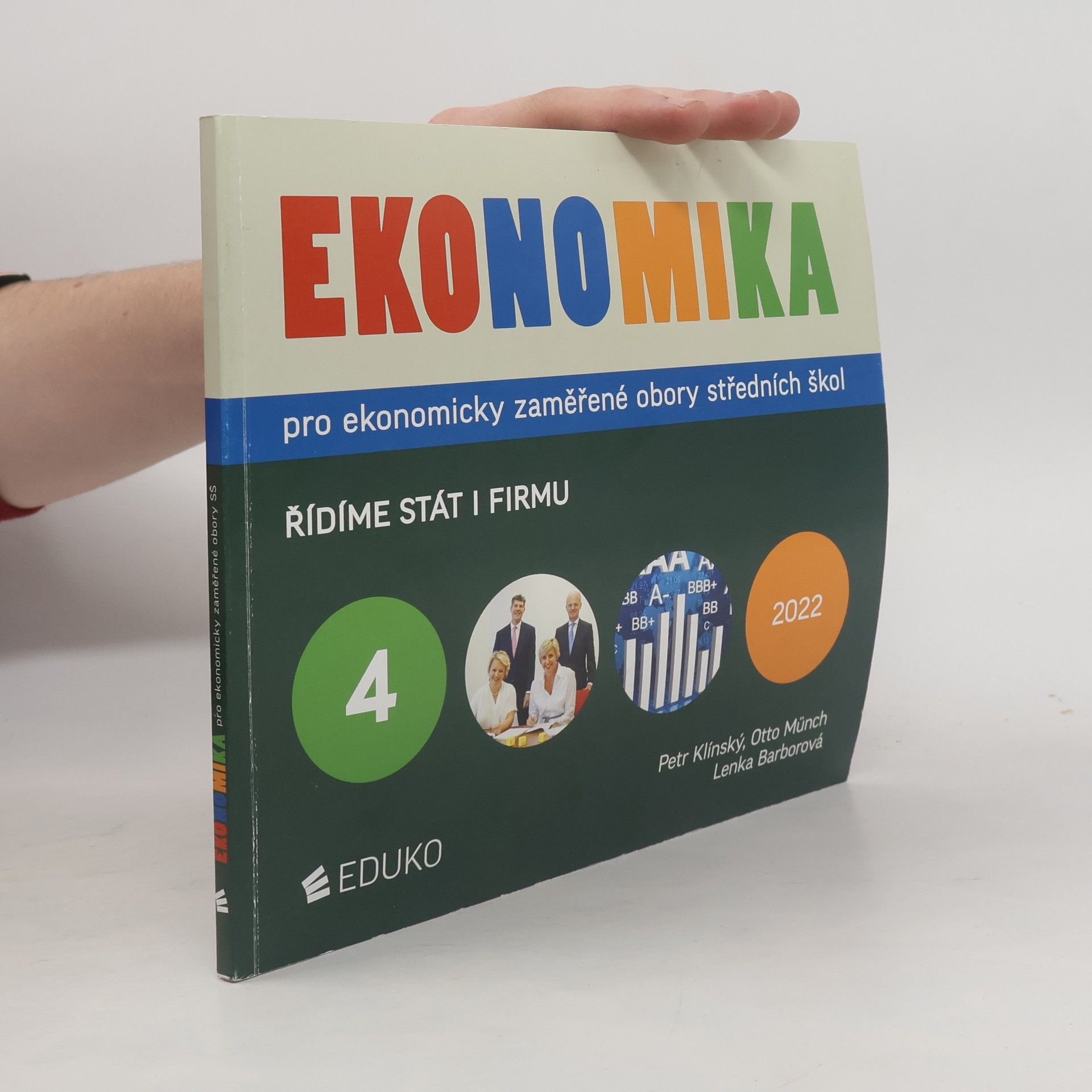 Ekonomika pro ekonomicky zaměřené obory středních škol. 4. Řídíme stát i firmu
