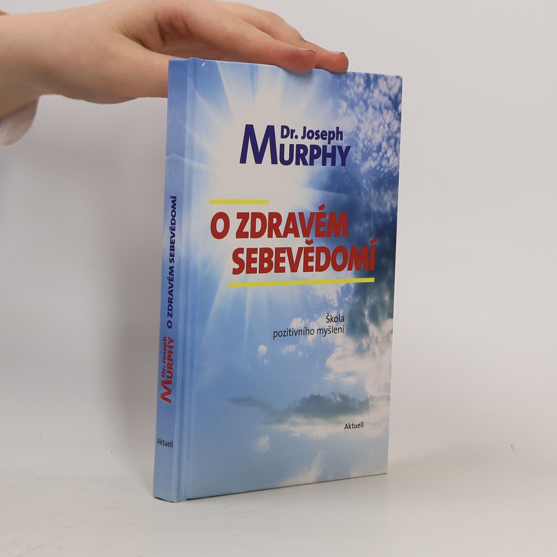 Joseph Murphy O zdravém sebevědomí