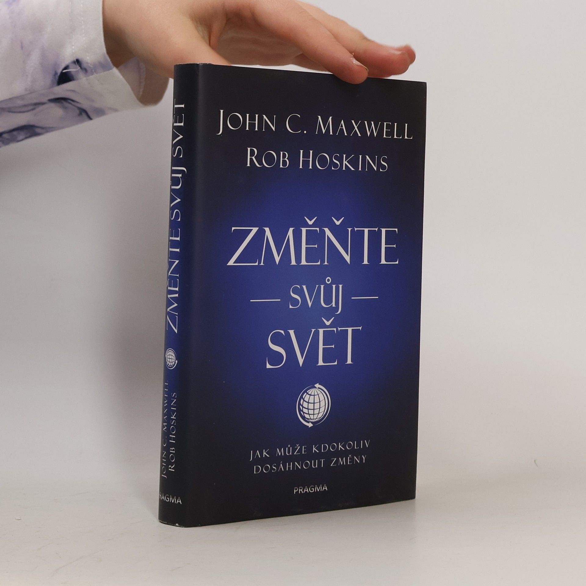 John C. Maxwell Změňte svůj svět