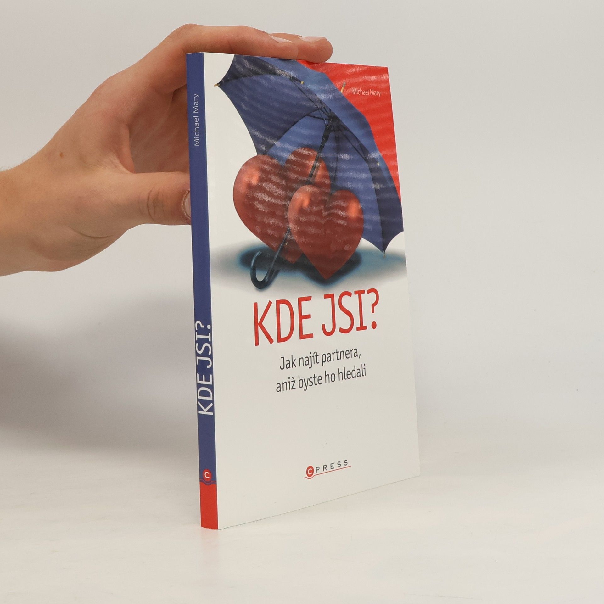 Michael Mary Kde jsi? Jak najít partnera, aniž byste ho hledali
