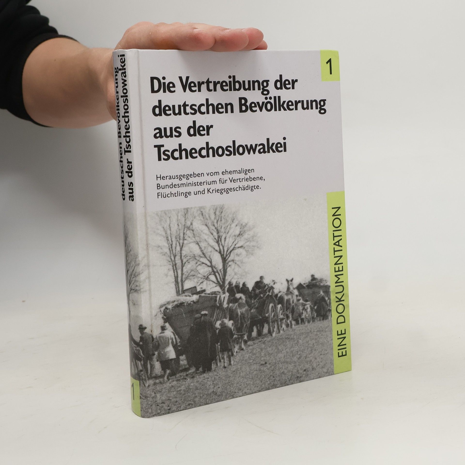 Various authors Die Vertreibung der deutschen Bevölkerung aus der Tschechoslowakei 1