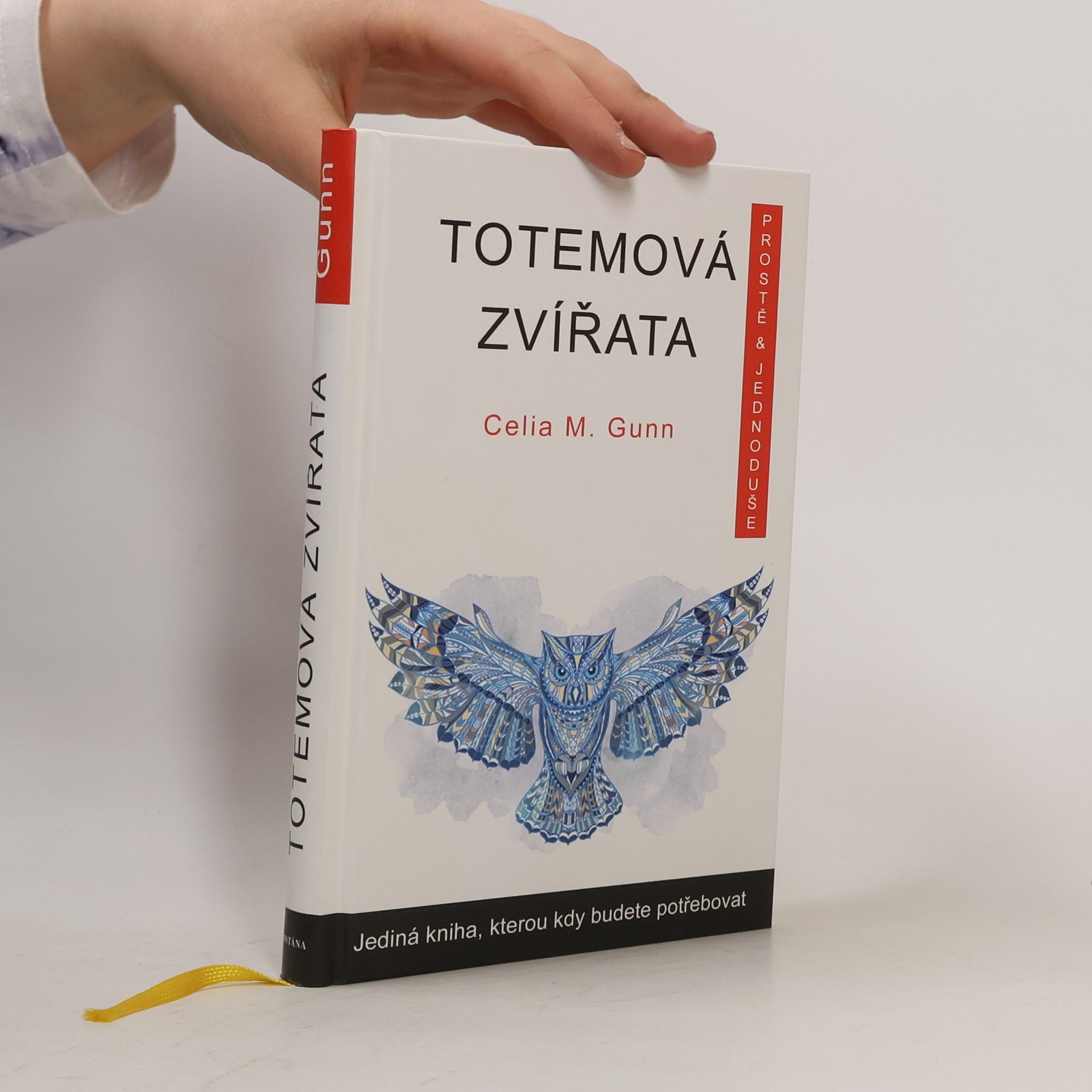 Celia M. Gunn Totemová zvířata prostě a jednoduše
