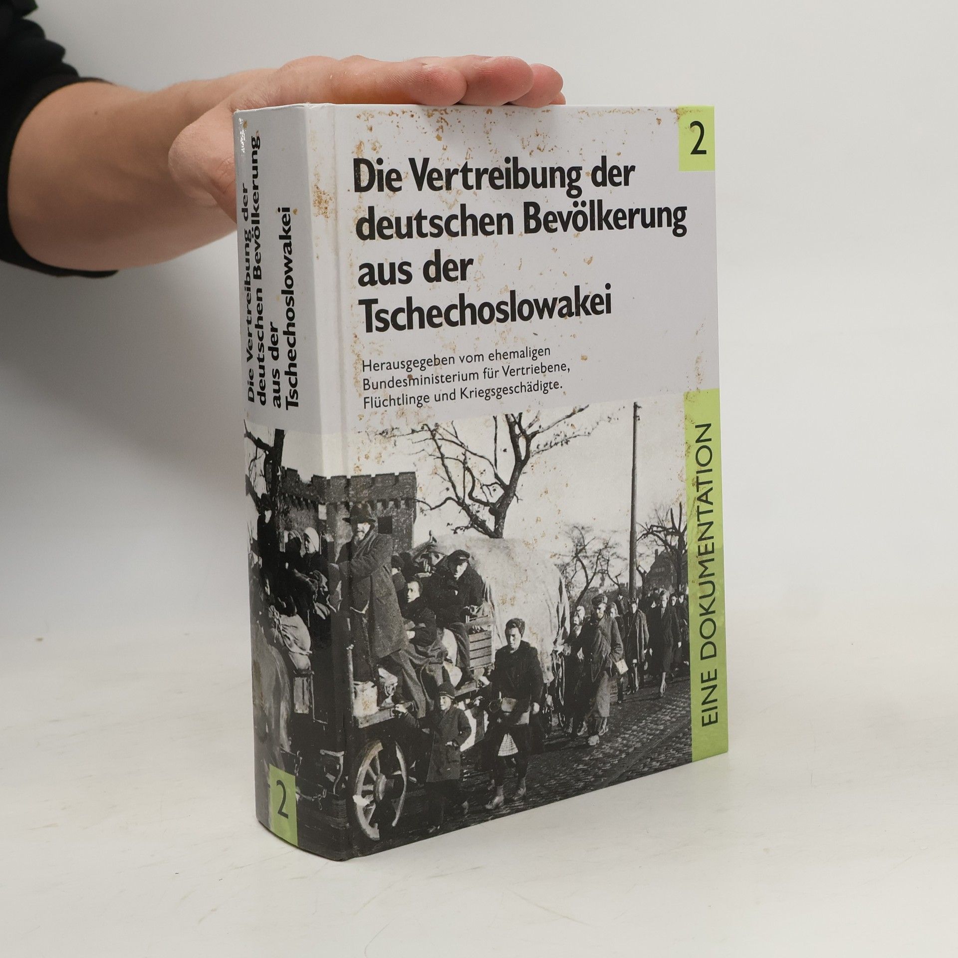 Various authors Die Vertreibung der deutschen Bevölkerung aus der Tschechoslowakei 2