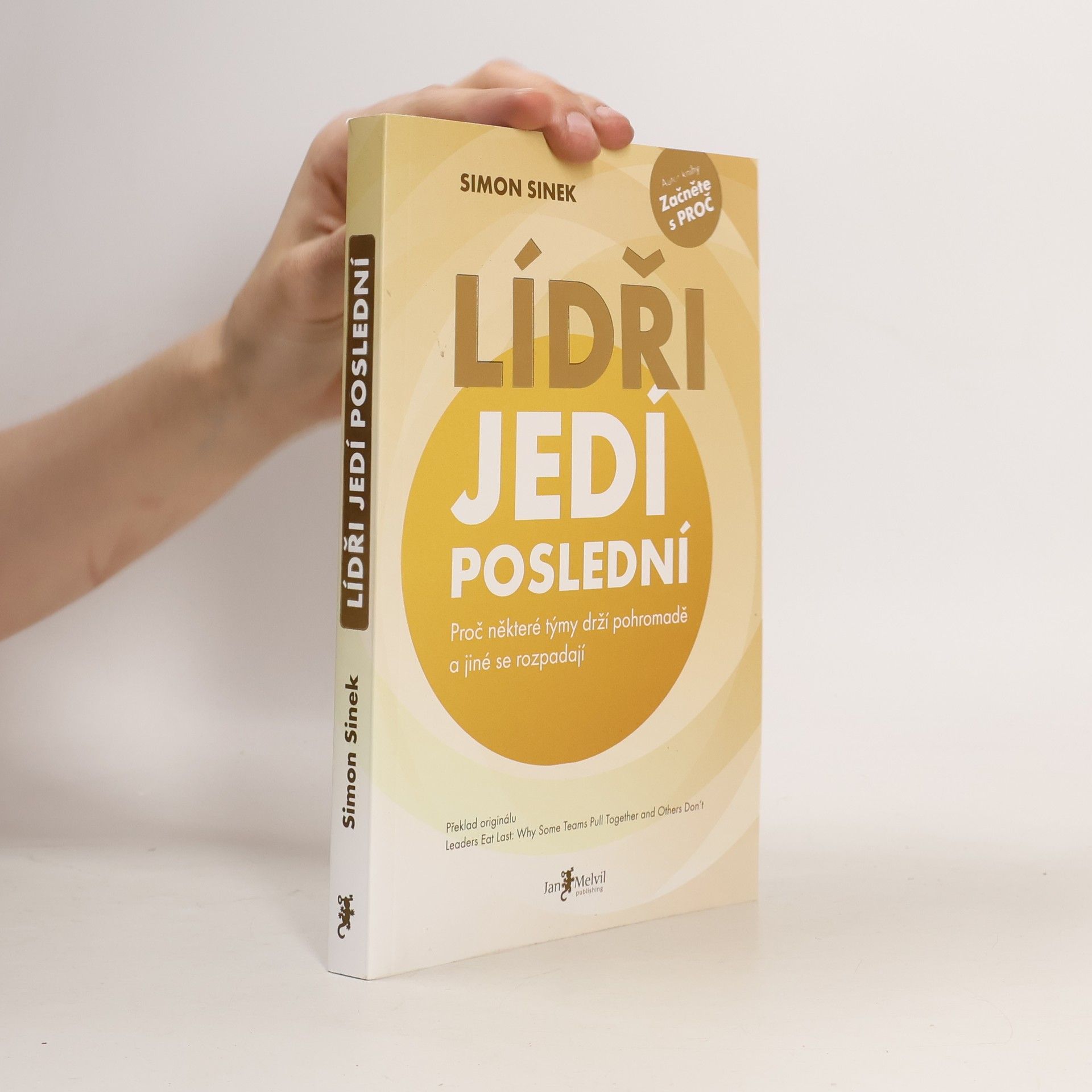 Simon Sinek Lídři jedí poslední