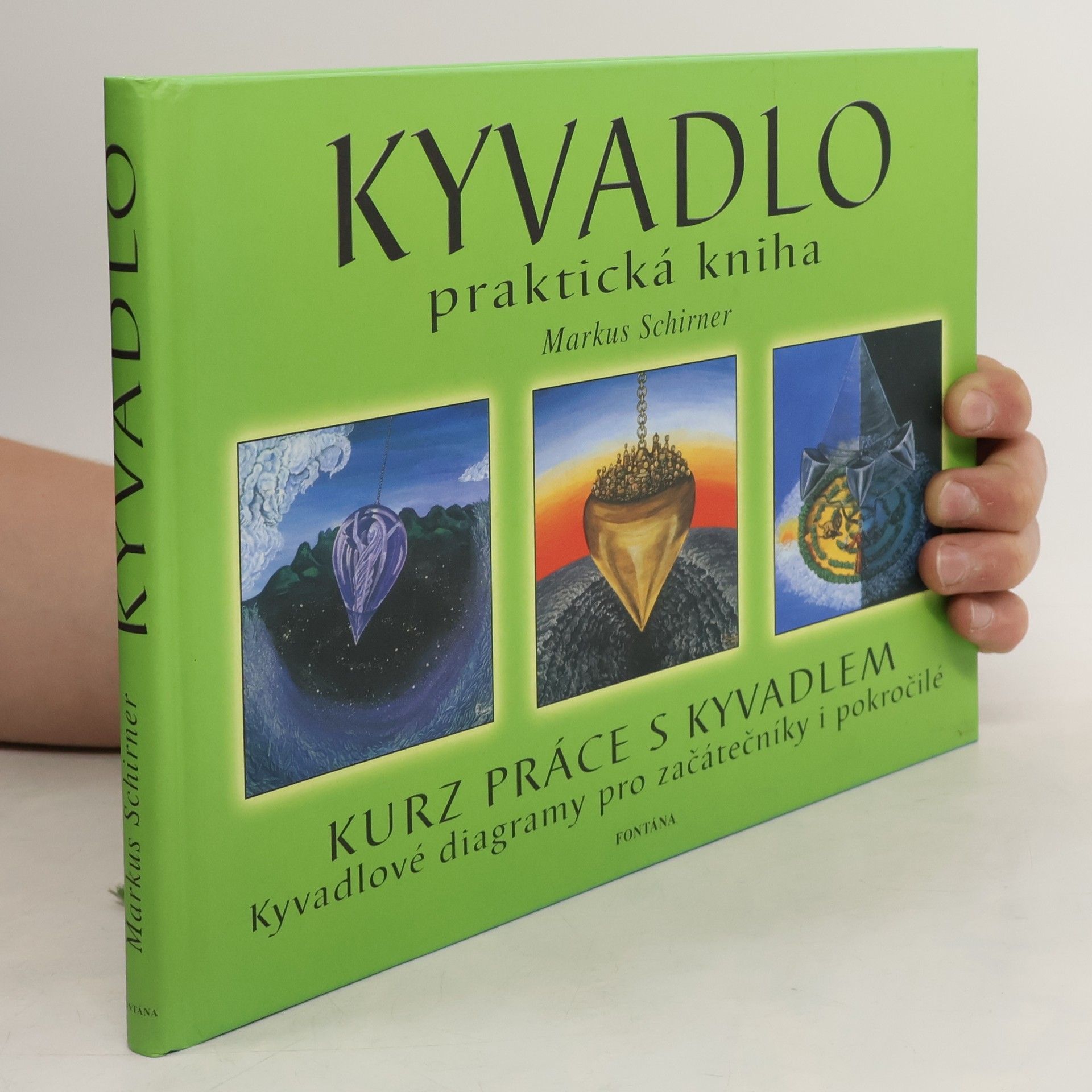 Markus Schirner Kyvadlo. Praktická kniha