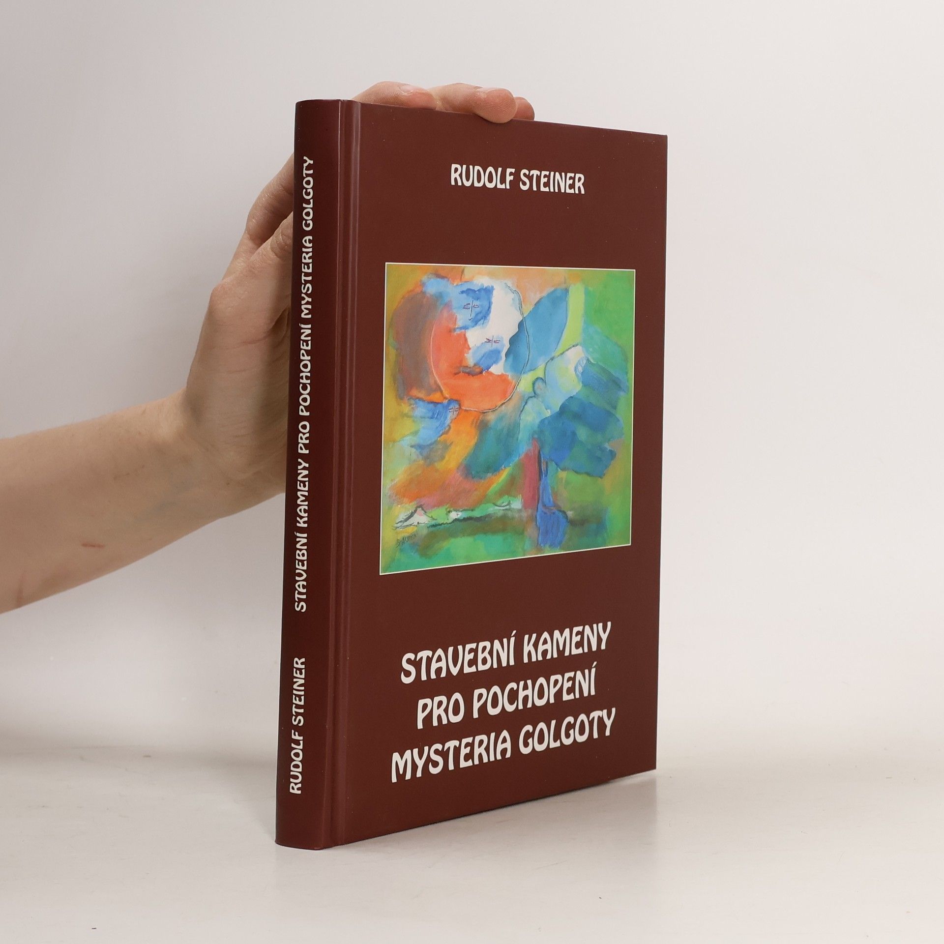 Rudolf Steiner Stavební kameny pro pochopení mystéria Golgoty