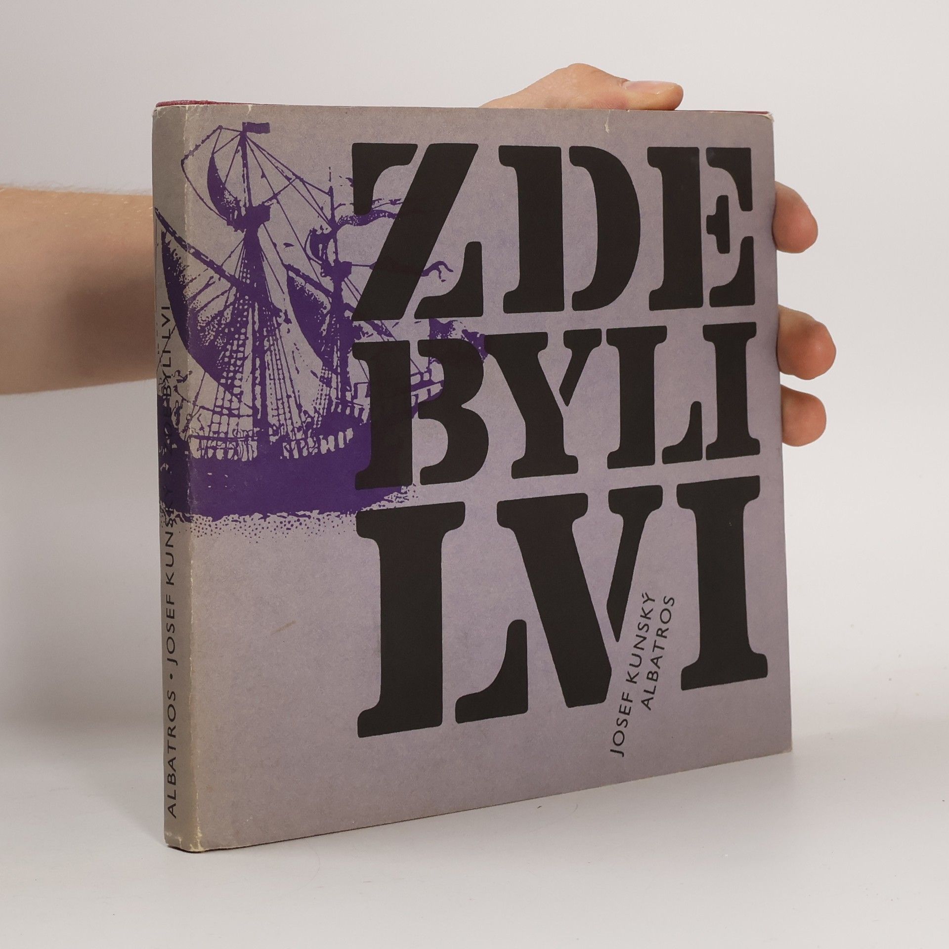 Josef Kunský Zde byli lvi