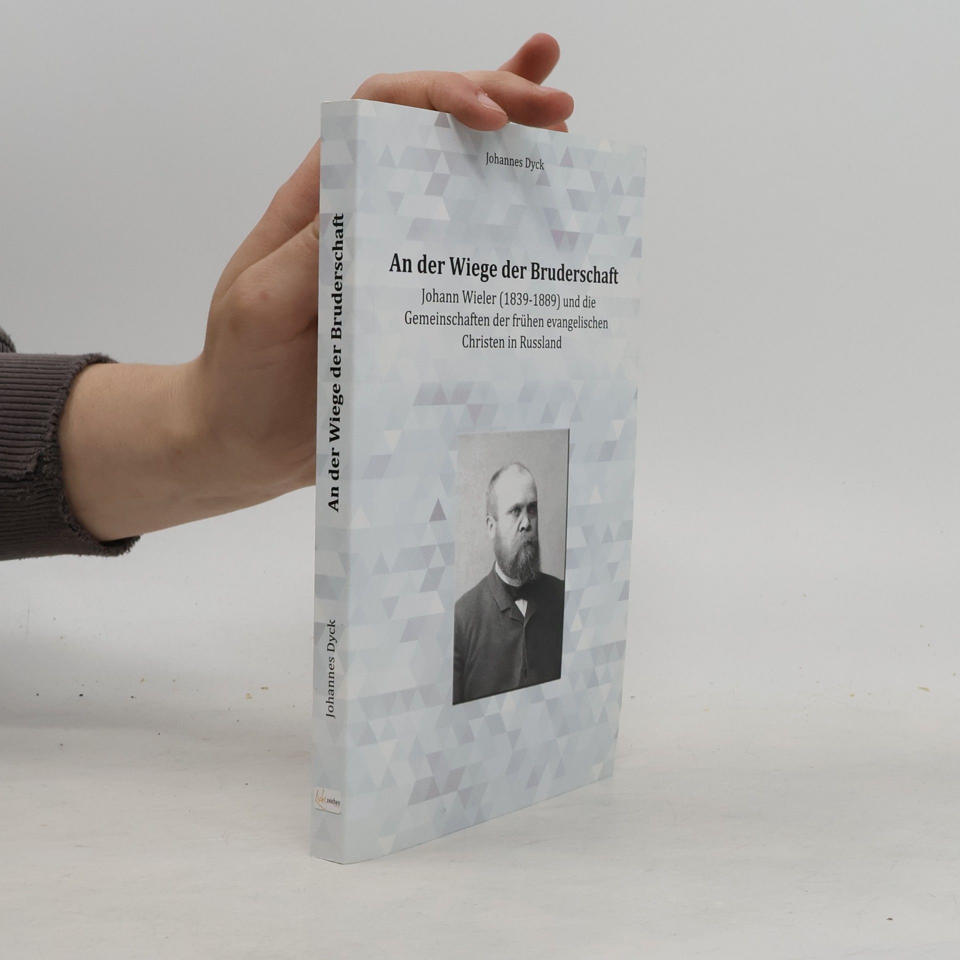 Johannes Dyck An der Wiege der Bruderschaft