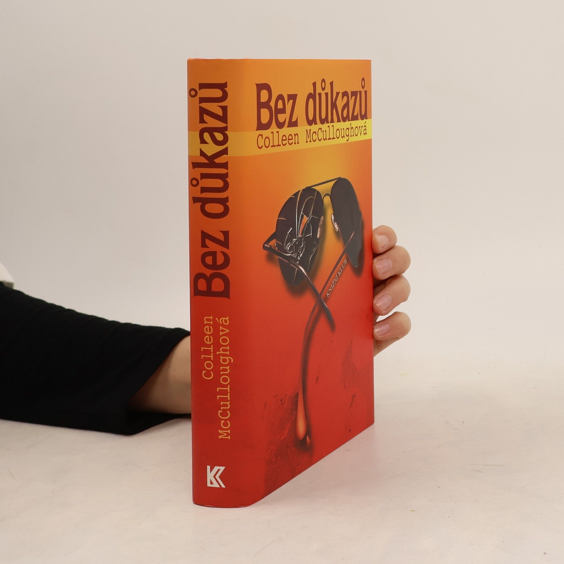 Colleen McCullough Bez důkazů
