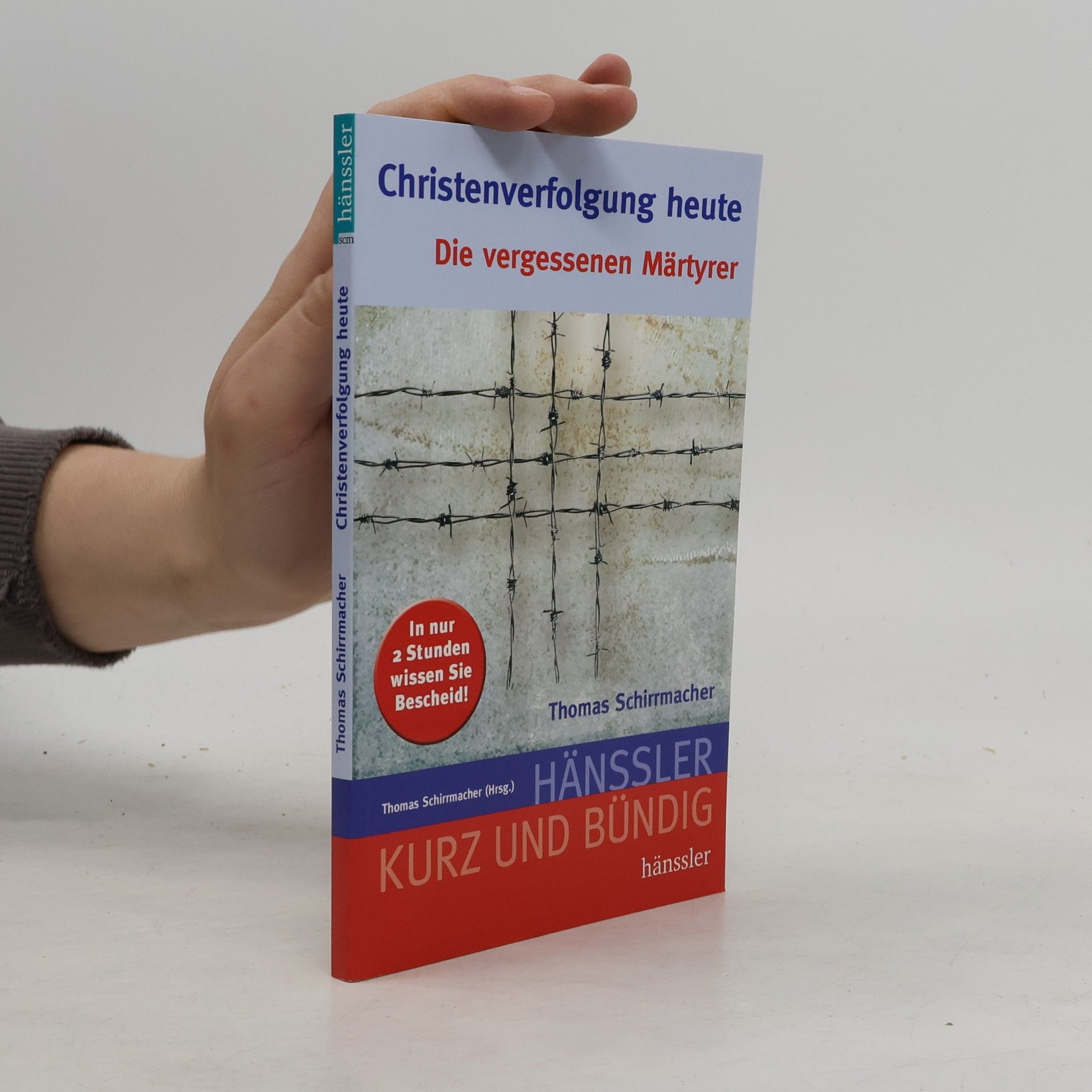 Prof. Dr. mult. Thomas Schirrmacher Kurz und bündig: Christenverfolgung heute