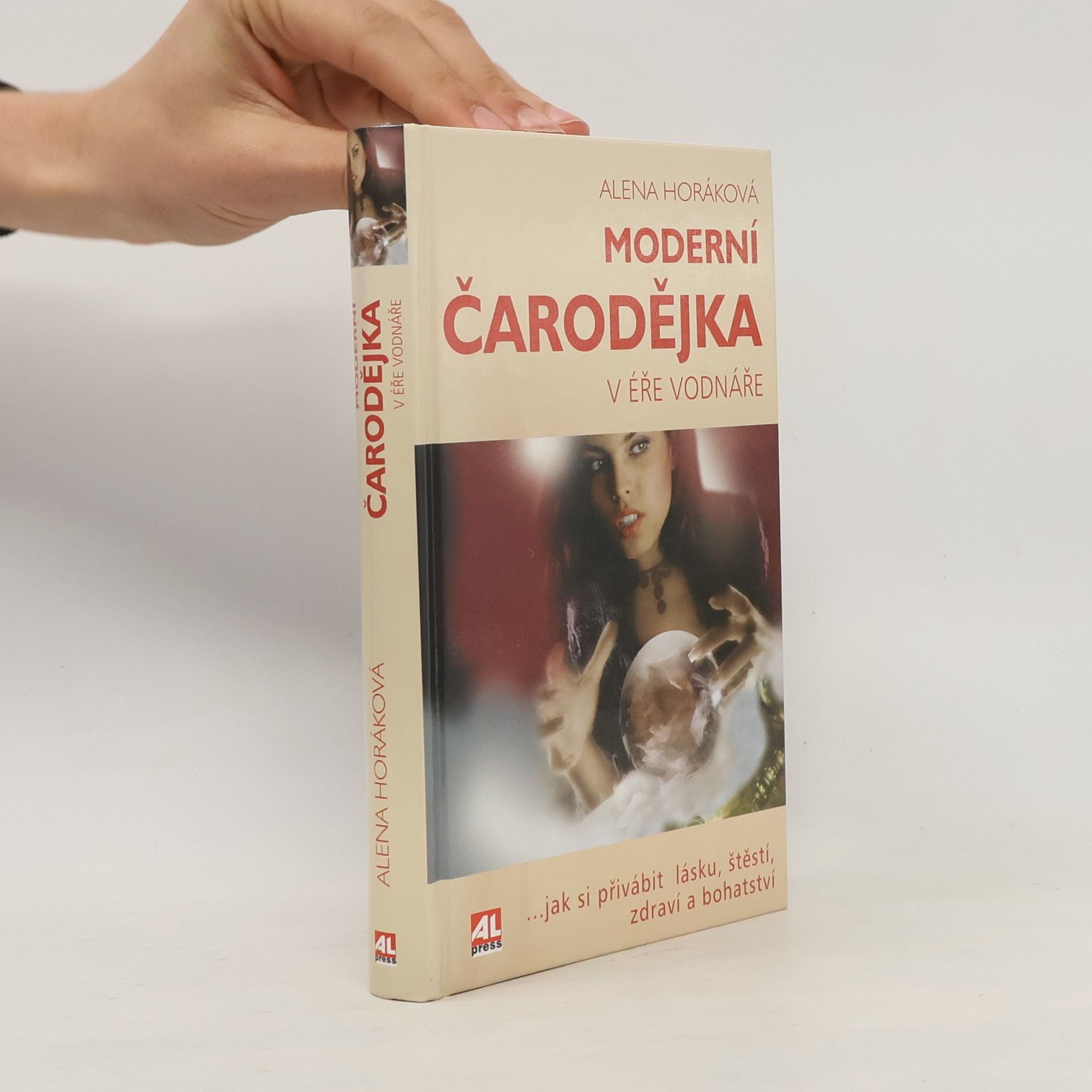 Alena Horáková Moderní čarodějka v éře vodnáře