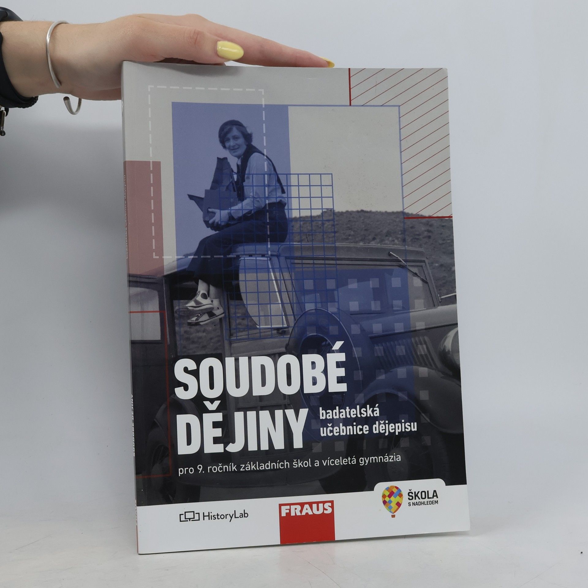 Auteurscollectief Soudobé dějiny pro 9. ročník základních škol a víceletá gymnázia. badatelská učebnice dějepisu