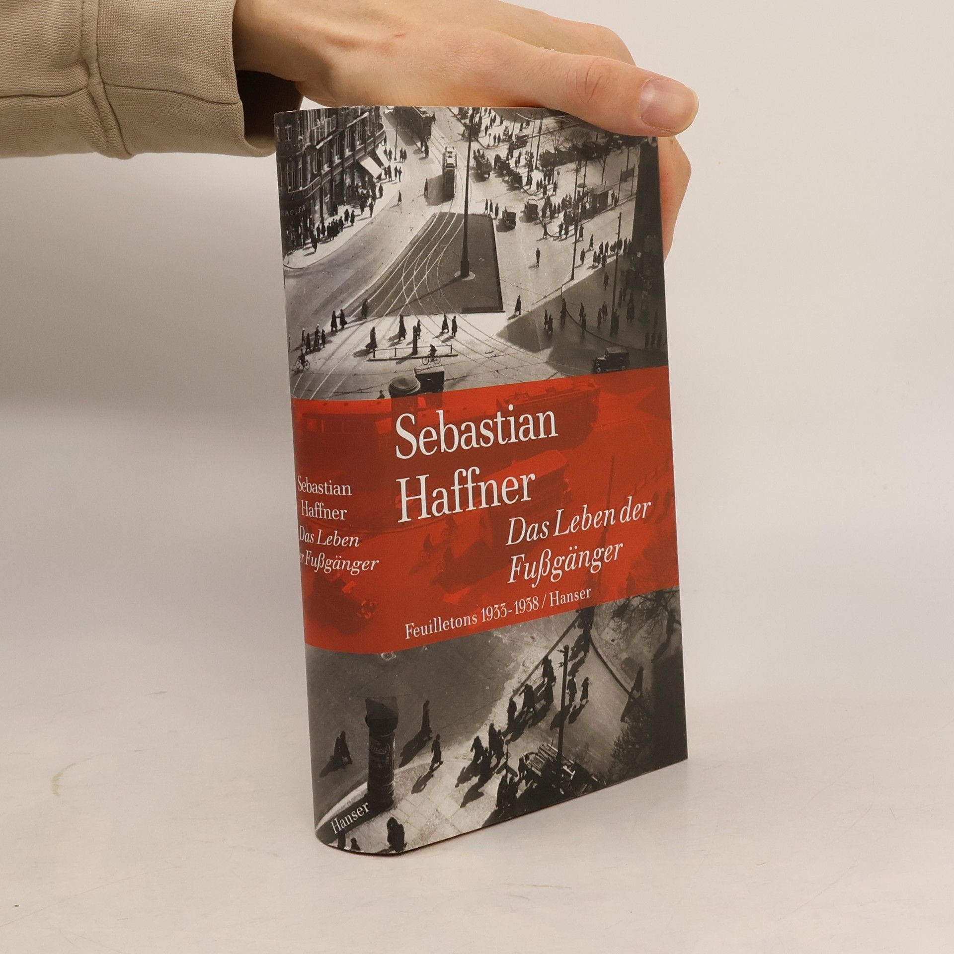 Sebastian Haffner Das Leben der Fußgänger
