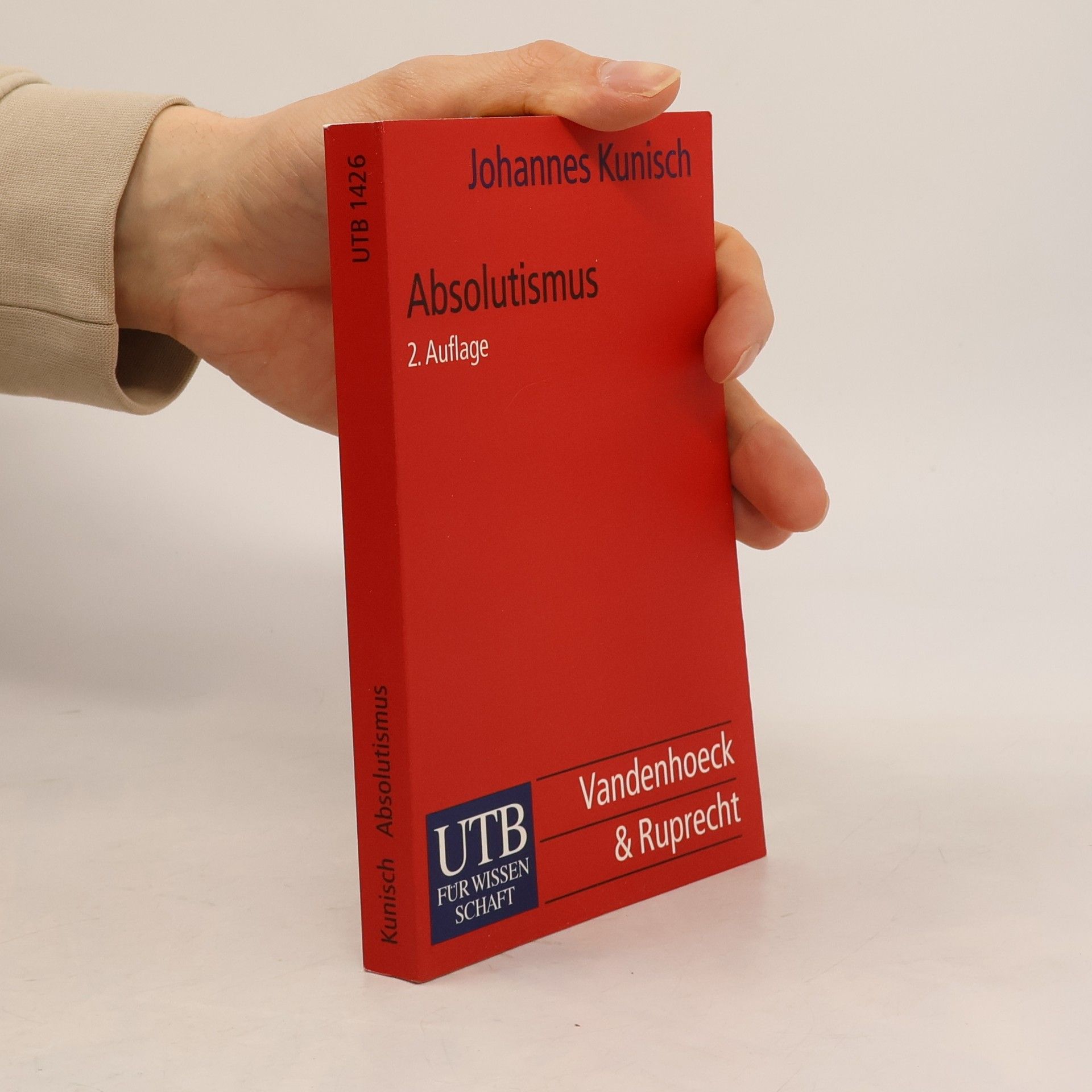 Johannes Kunisch UTB: Absolutismus