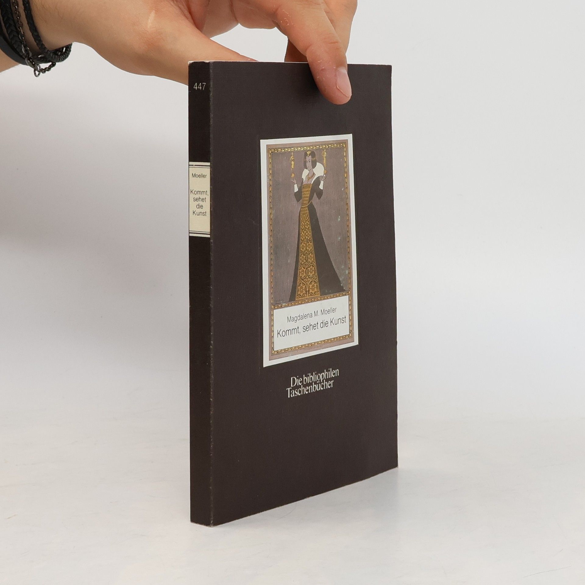 Magdalena M. Moeller Die bibliophilen Taschenbücher: Kommt, sehet die Kunst