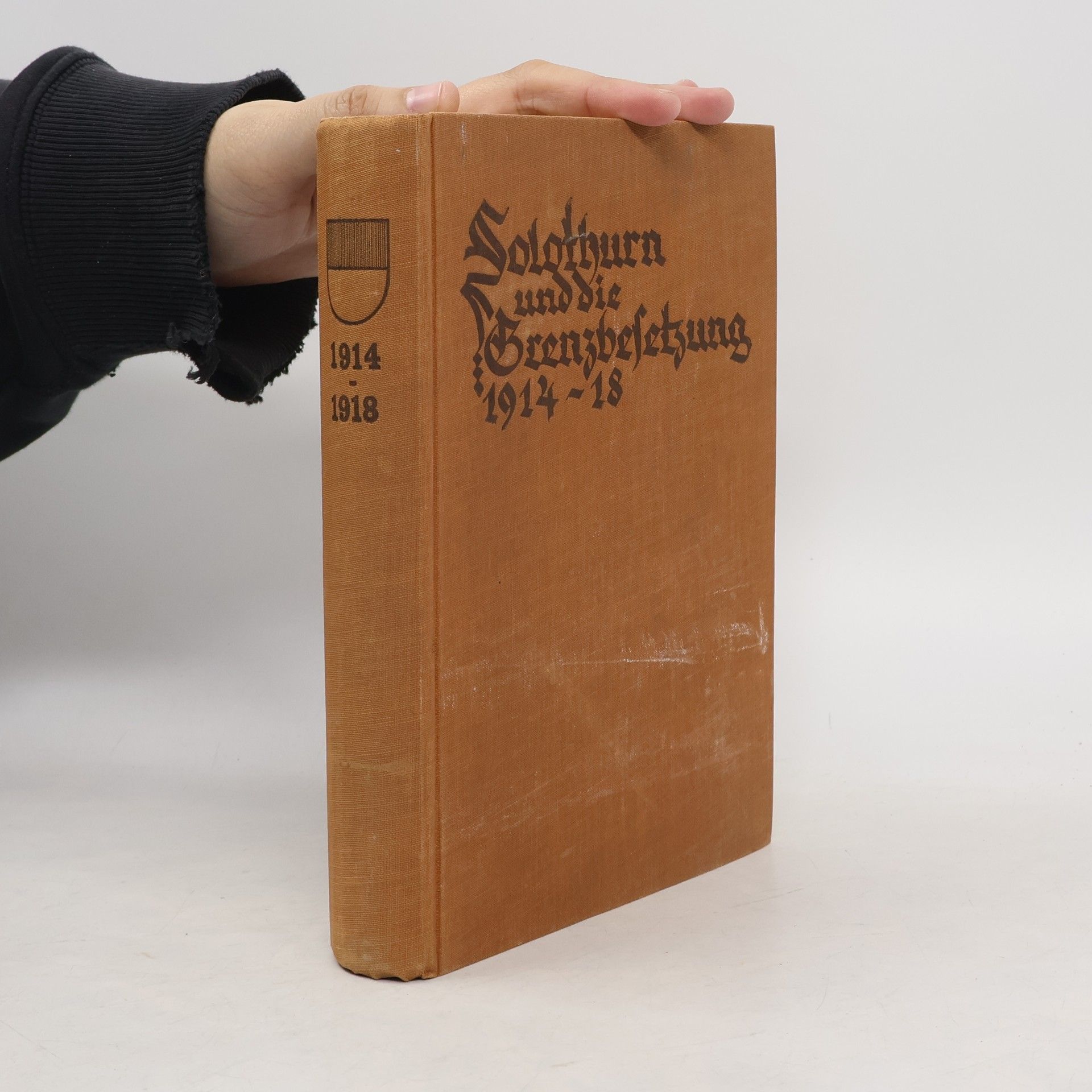 Albin Blacher  Solothurn und die Grenzbesetzung 1914-1918