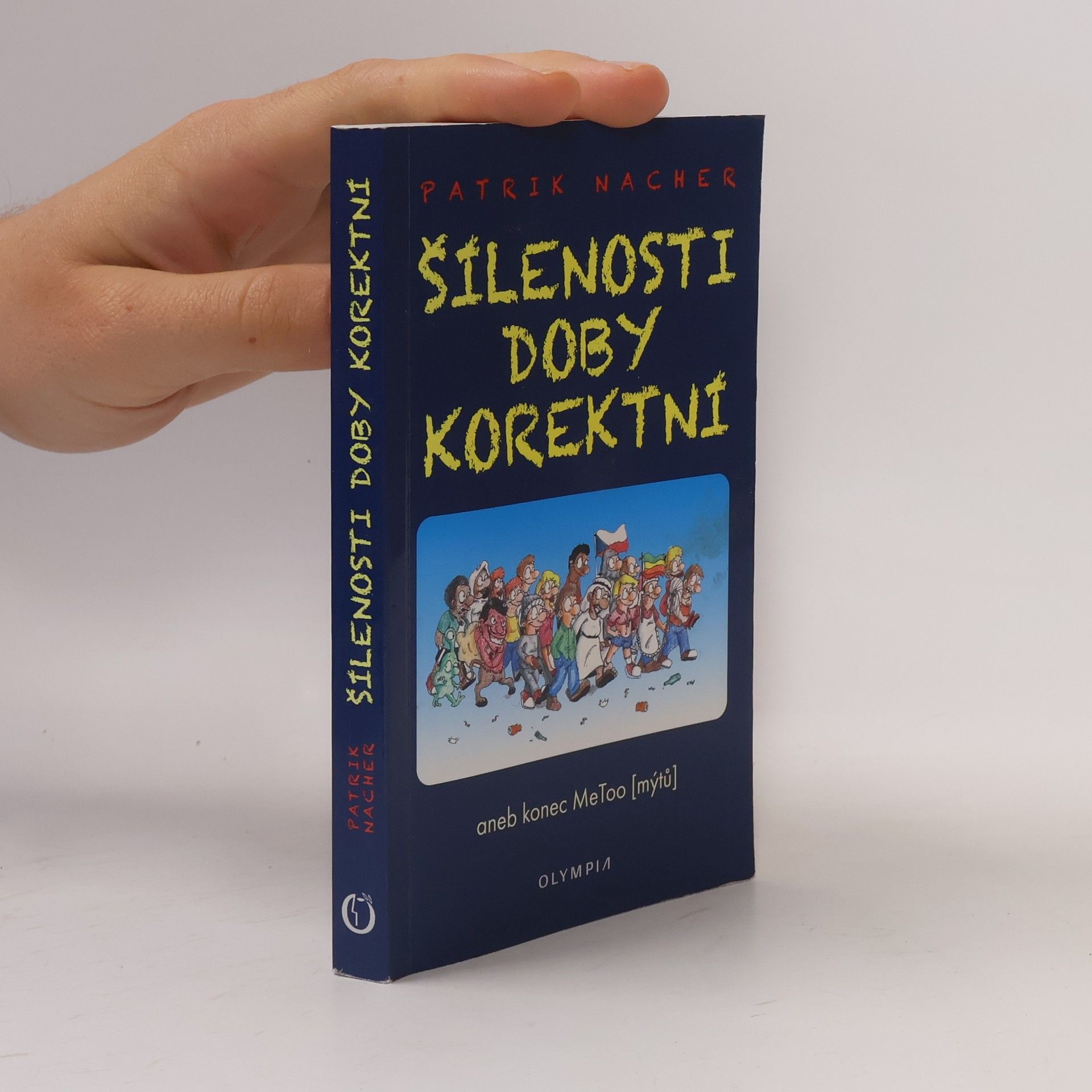 Patrik Nacher Šílenosti doby korektní