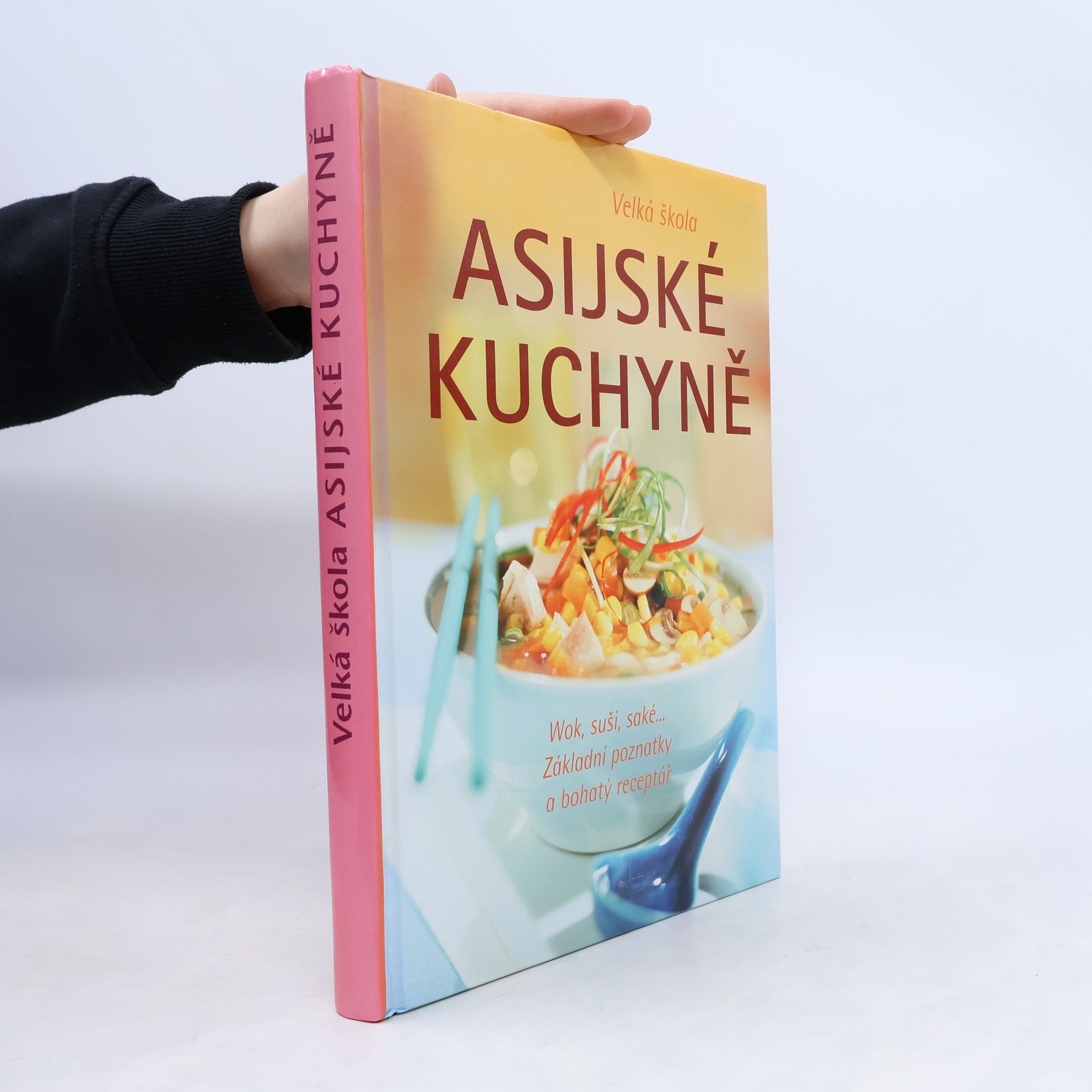 Kolektív autorov Velká škola asijské kuchyně