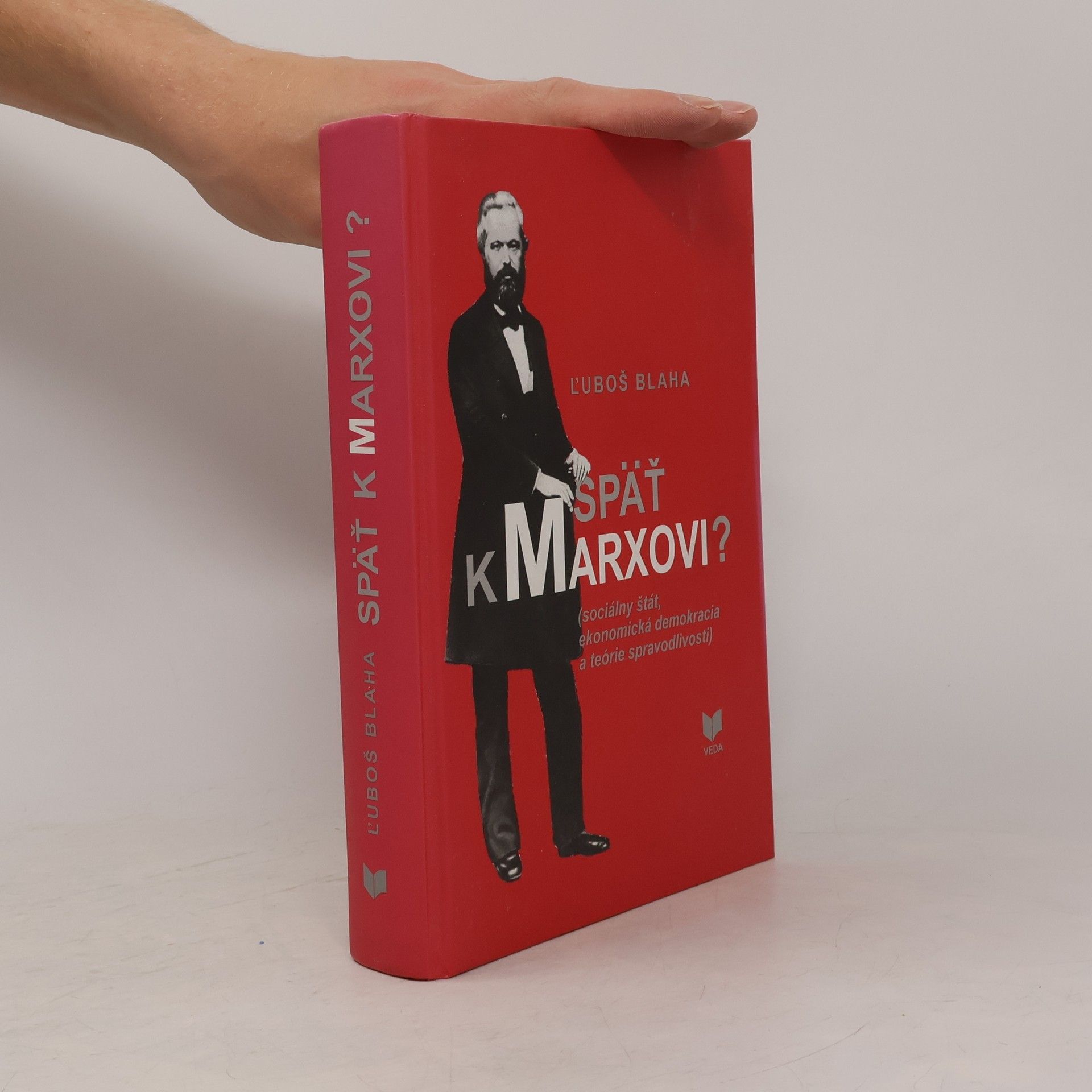 Späť k Marxovi? : (sociálny štát, ekonomická demokracia a teórie spravodlivosti)