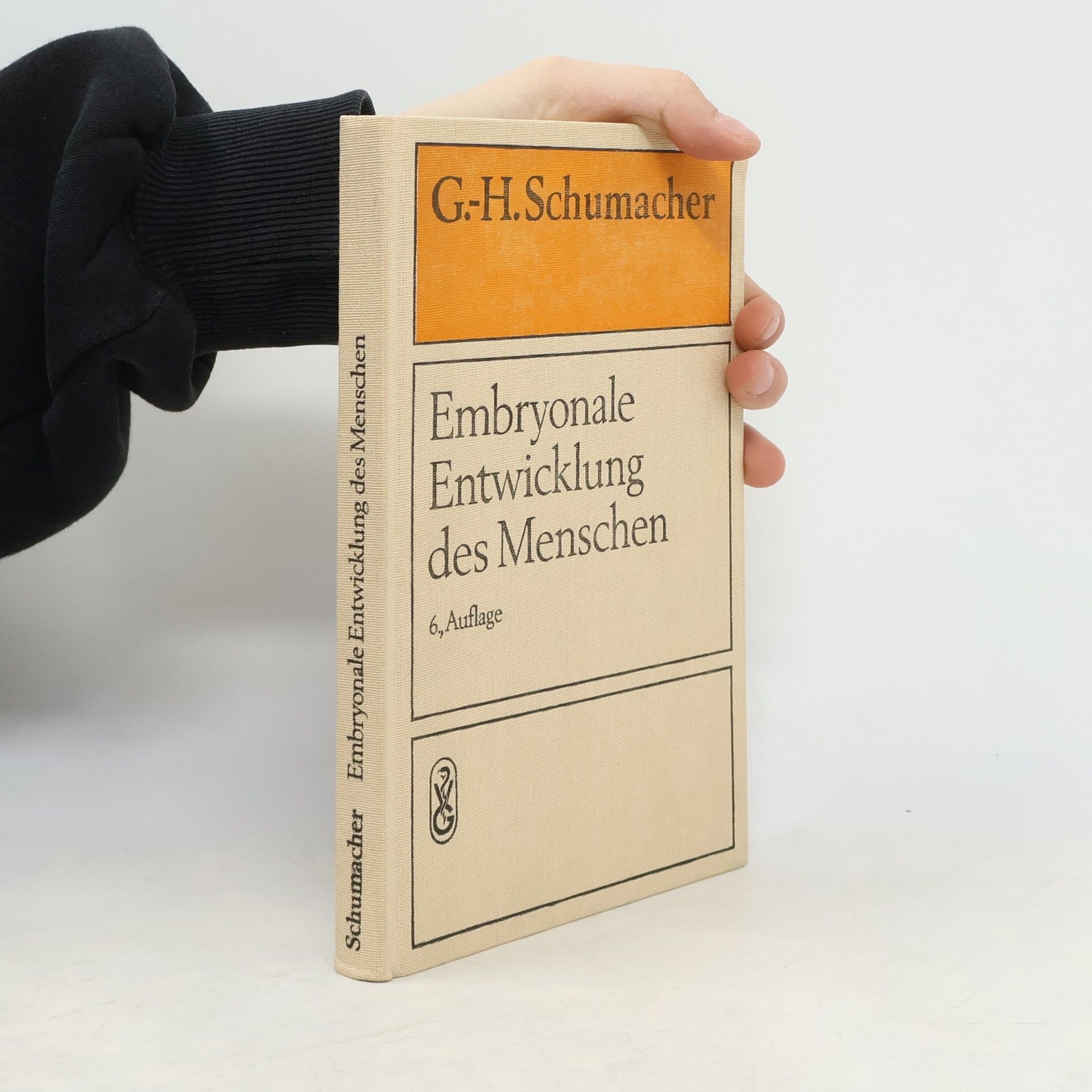 Gert-Horst Schumacher Embryonale Entwicklung des Menschen