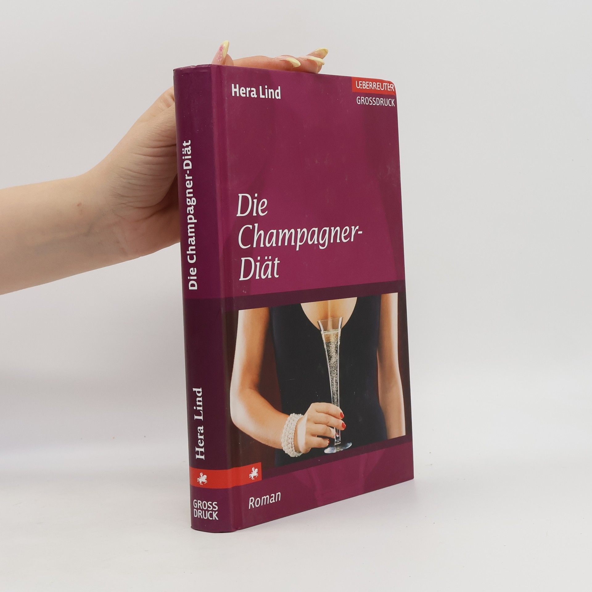 Hera Lind Die Champagner-Diät