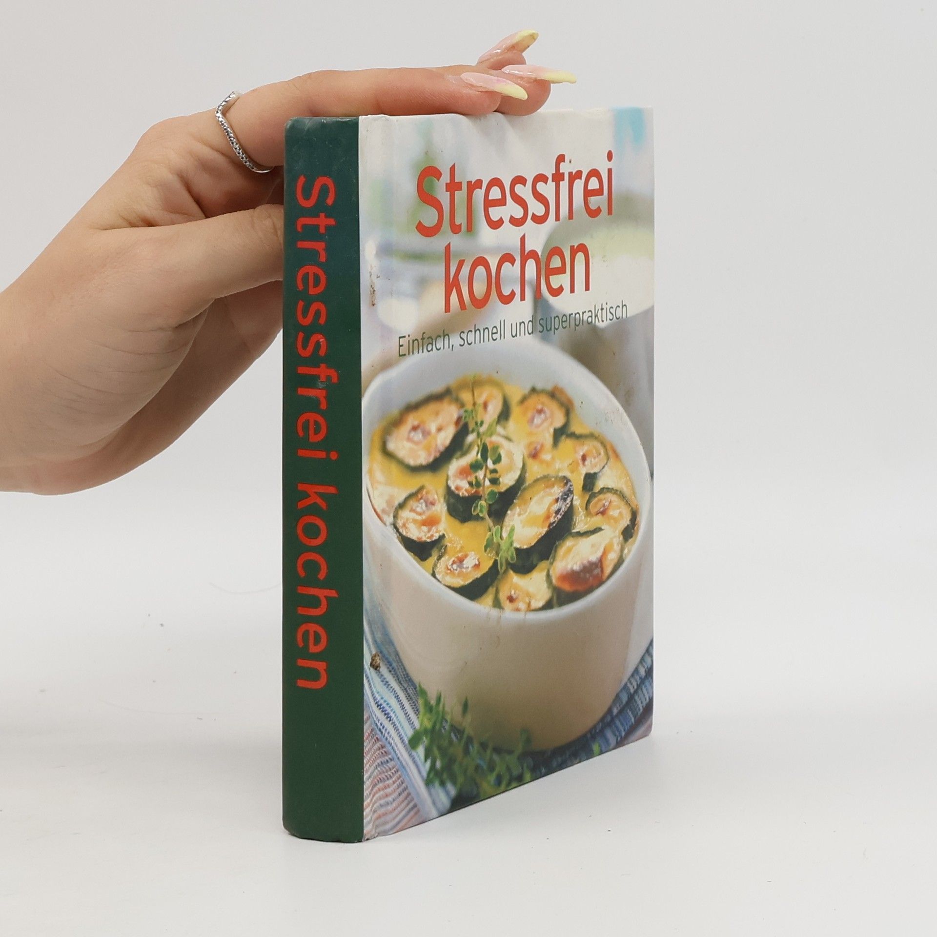 Autorenkollektiv Stressfrei kochen