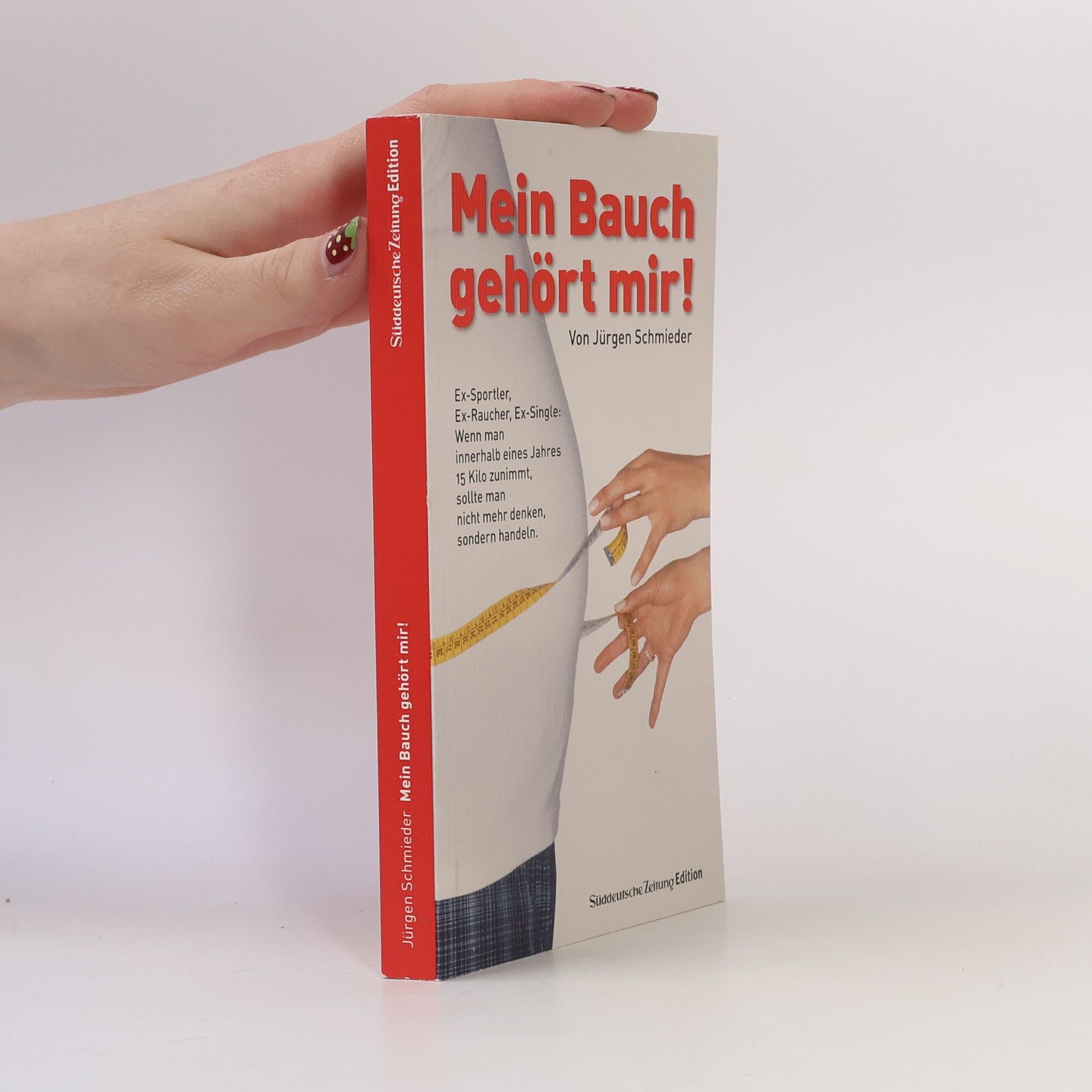 Jürgen Schmieder Mein Bauch gehört mir!