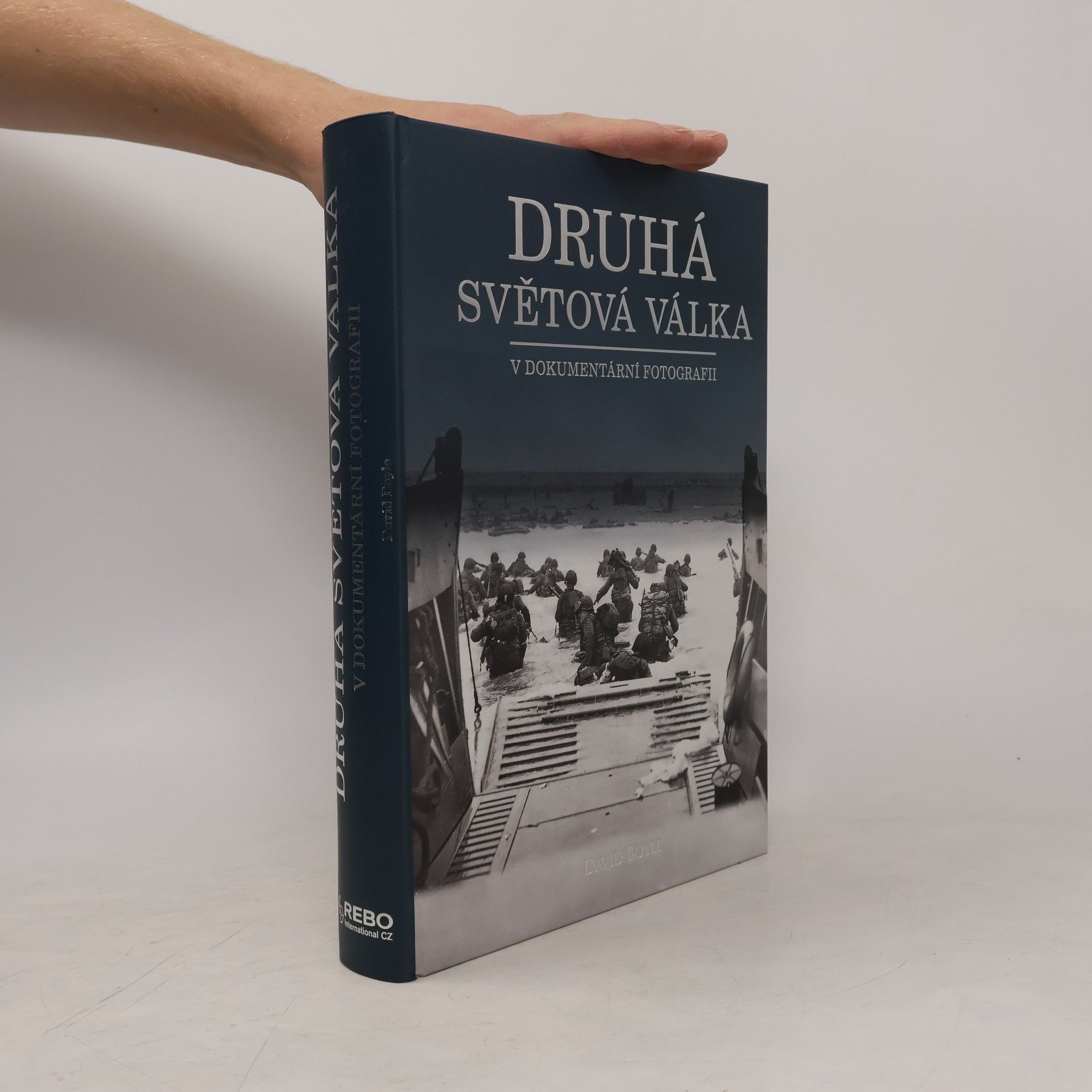 David Boyle Druhá světová válka v dokumentární fotografii