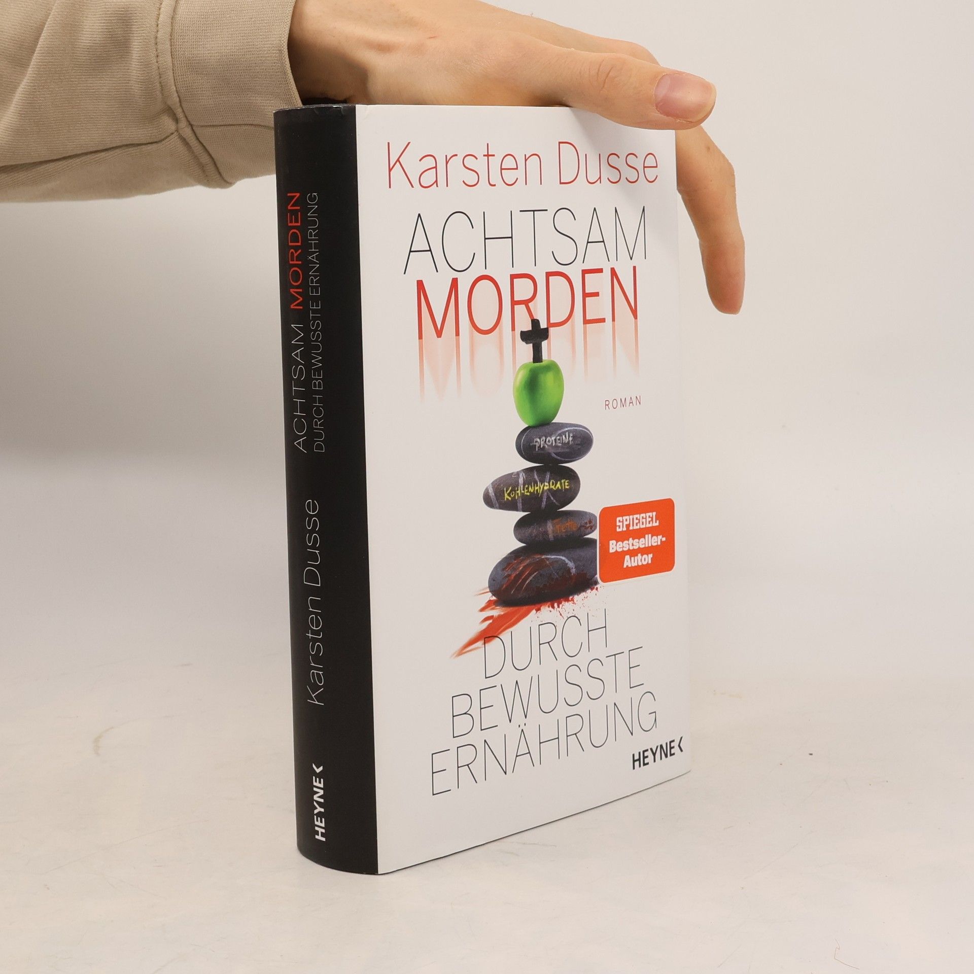 Karsten Dusse Achtsam morden durch bewusste Ernährung