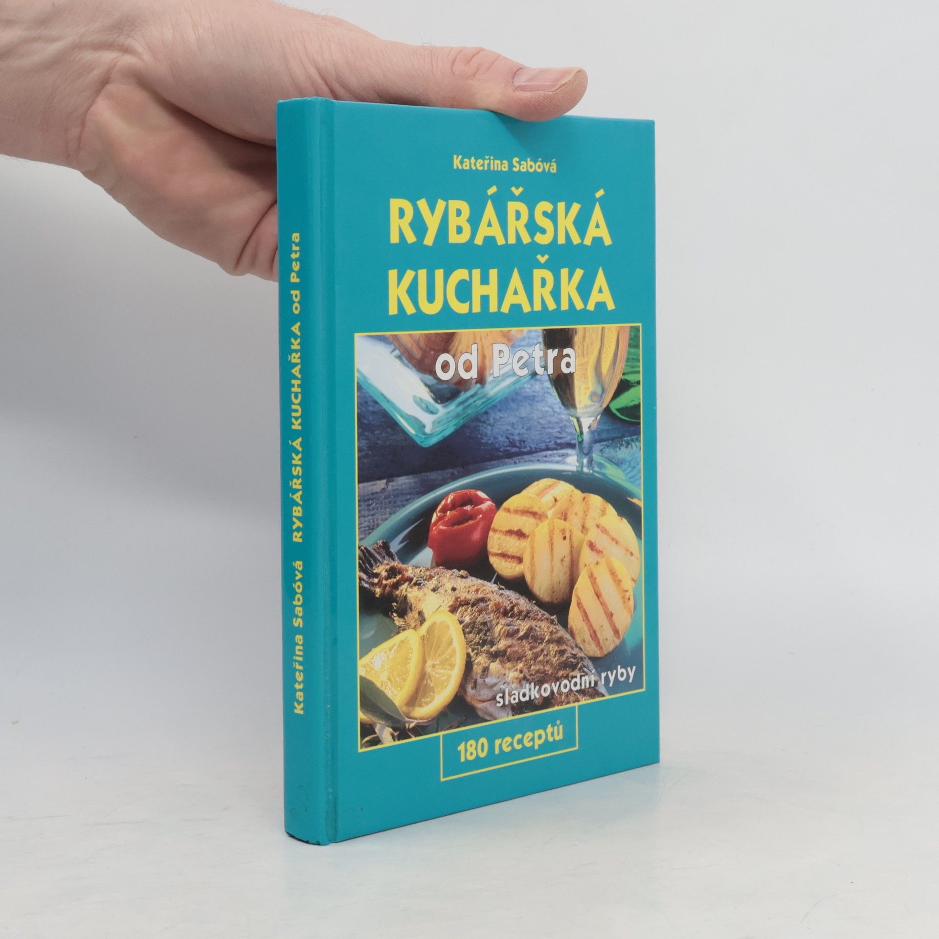 Kateřina Sabóvá Rybářská kuchařka od Petra