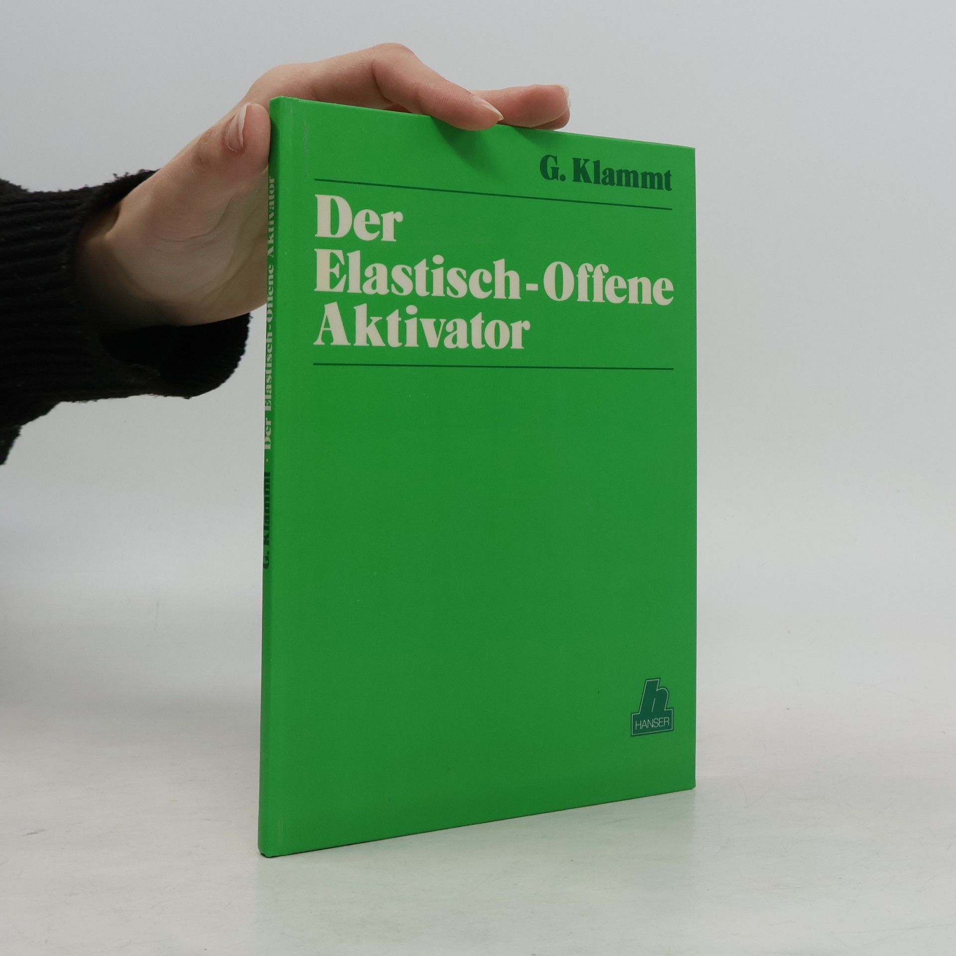 Georg Klammt Der elastisch-offene Aktivator