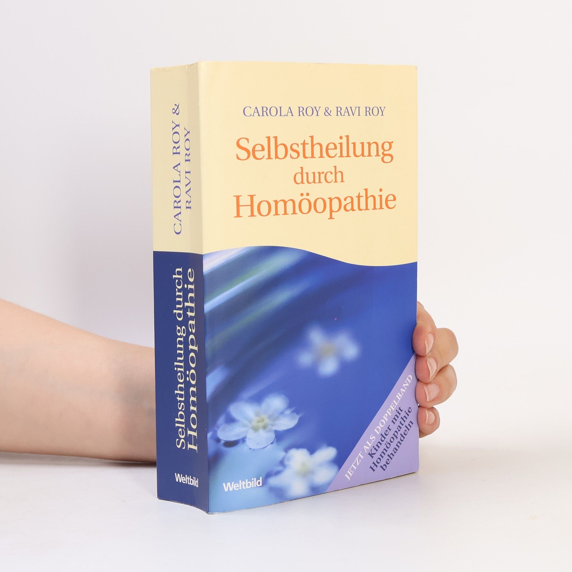 Ravi Roy Selbstheilung durch Homöopathie