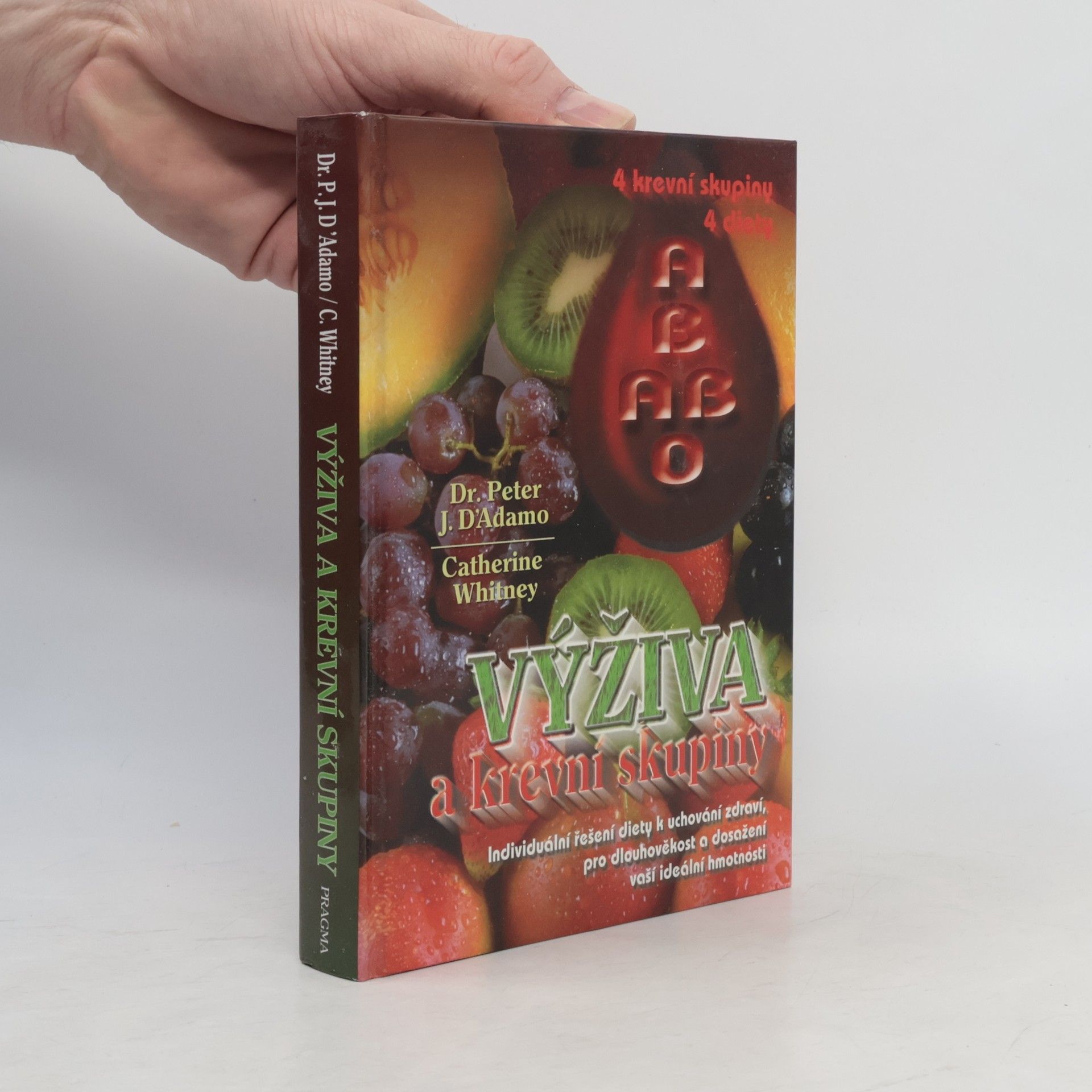 Dr. Peter J. D'Adamo Výživa a krevní skupiny