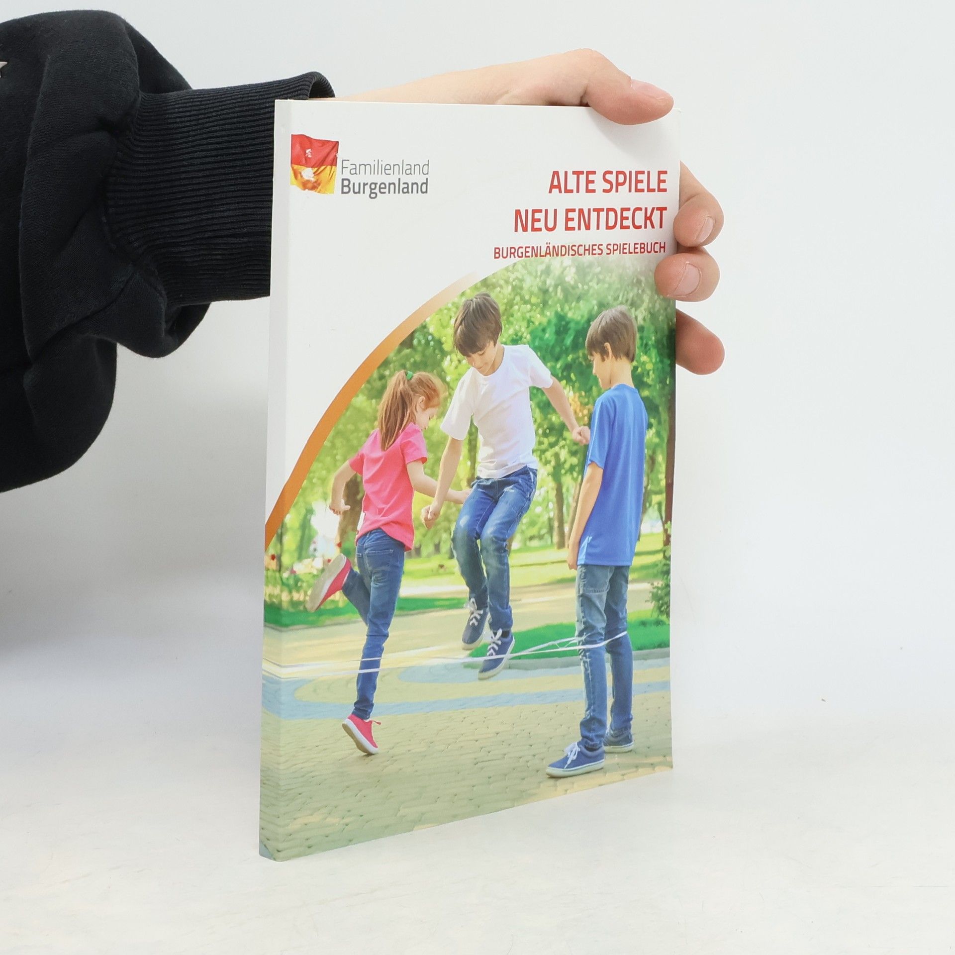 Autorenkollektiv Alte Spiele - neu entdeckt. Burgenländisches Spielebuch