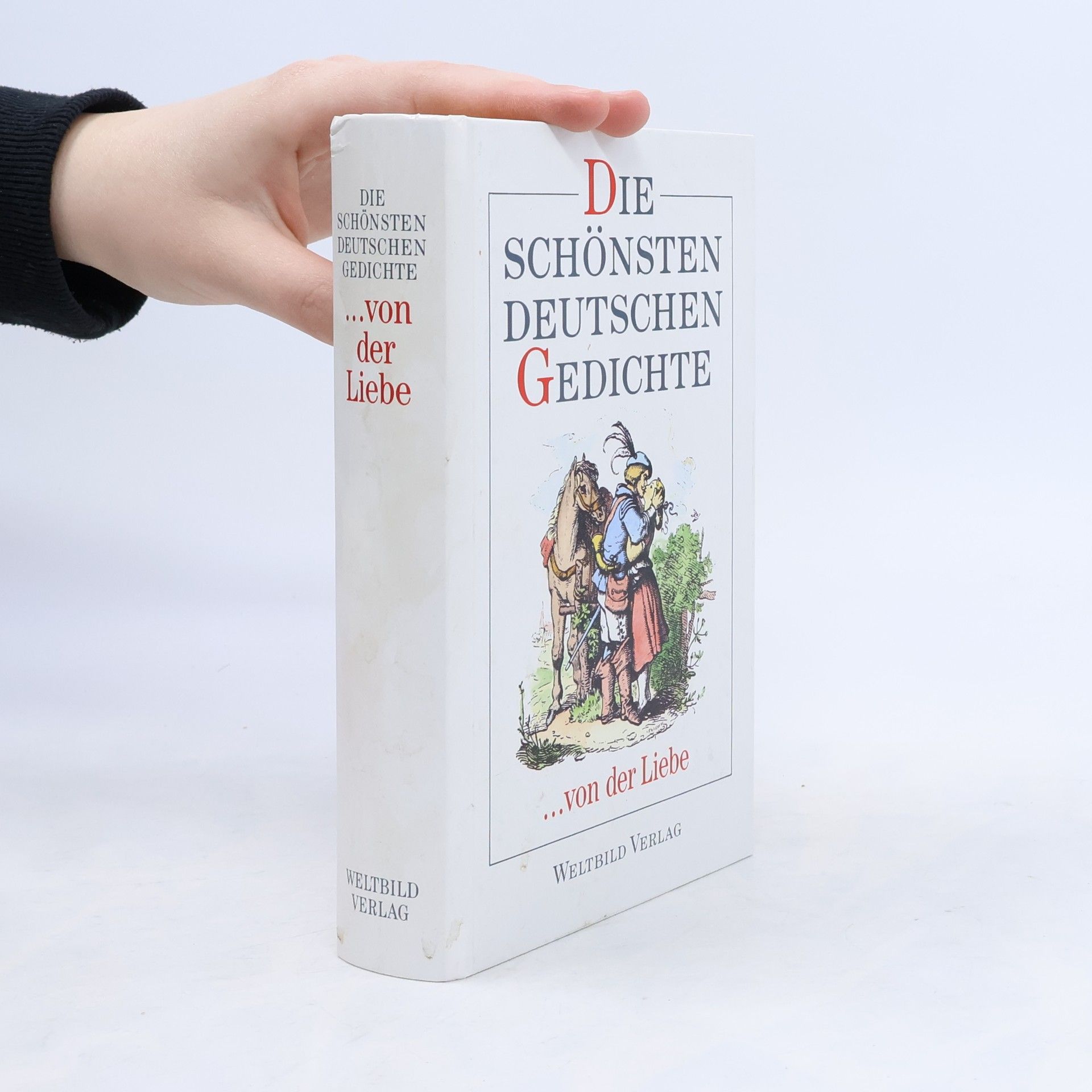 Die schönsten deutschen Gedichte ... von der Liebe