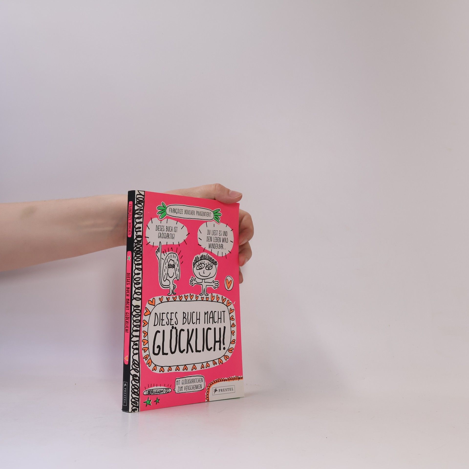 Françoize Boucher Dieses Buch macht glücklich!