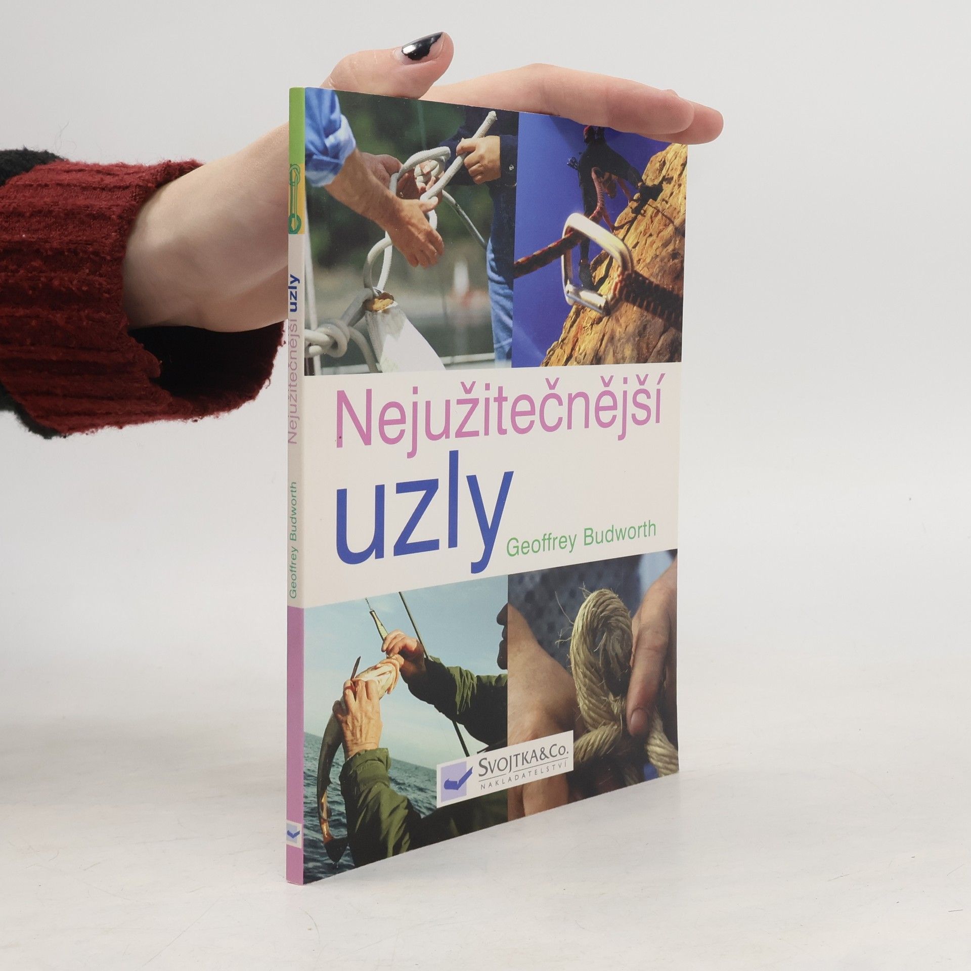 Geoffrey Budworth Nejužitečnější uzly